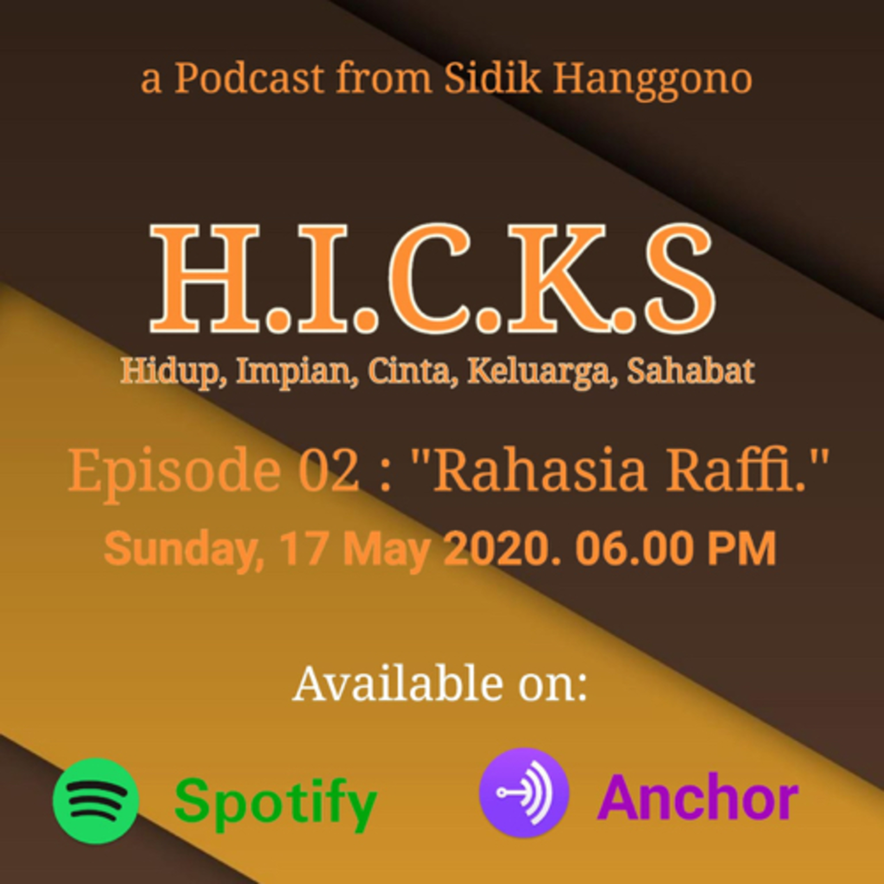 H.I.C.K.S (Hidup, Impian, Cinta, Keluarga, dan Sahabat)