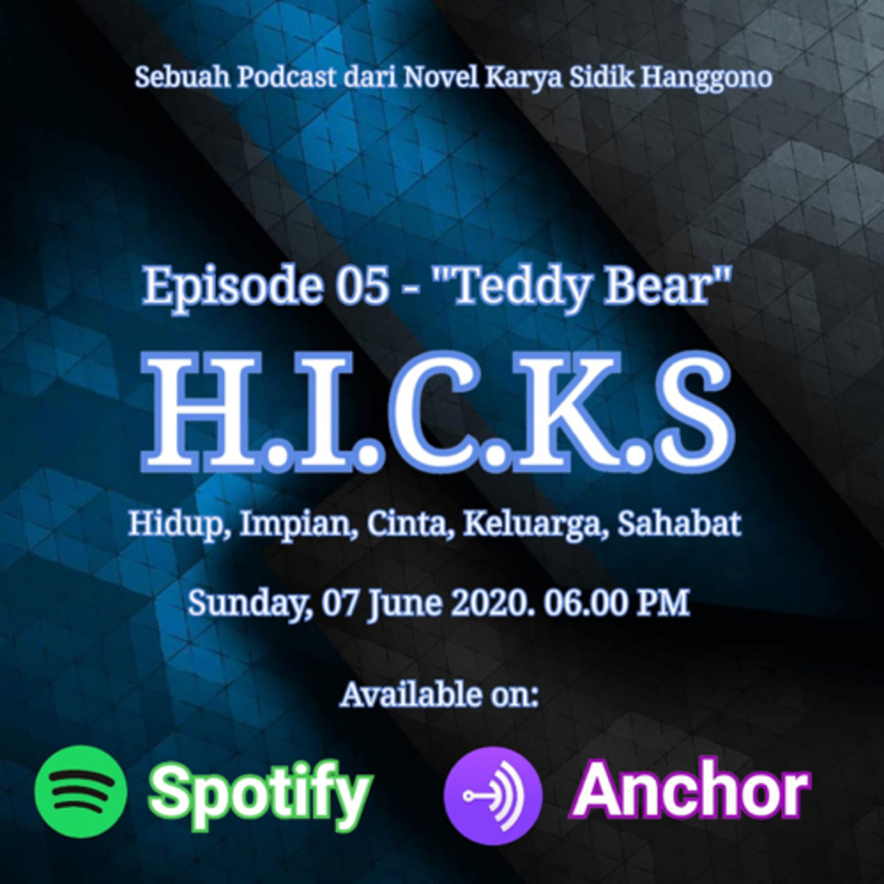 H.I.C.K.S (Hidup, Impian, Cinta, Keluarga, dan Sahabat)