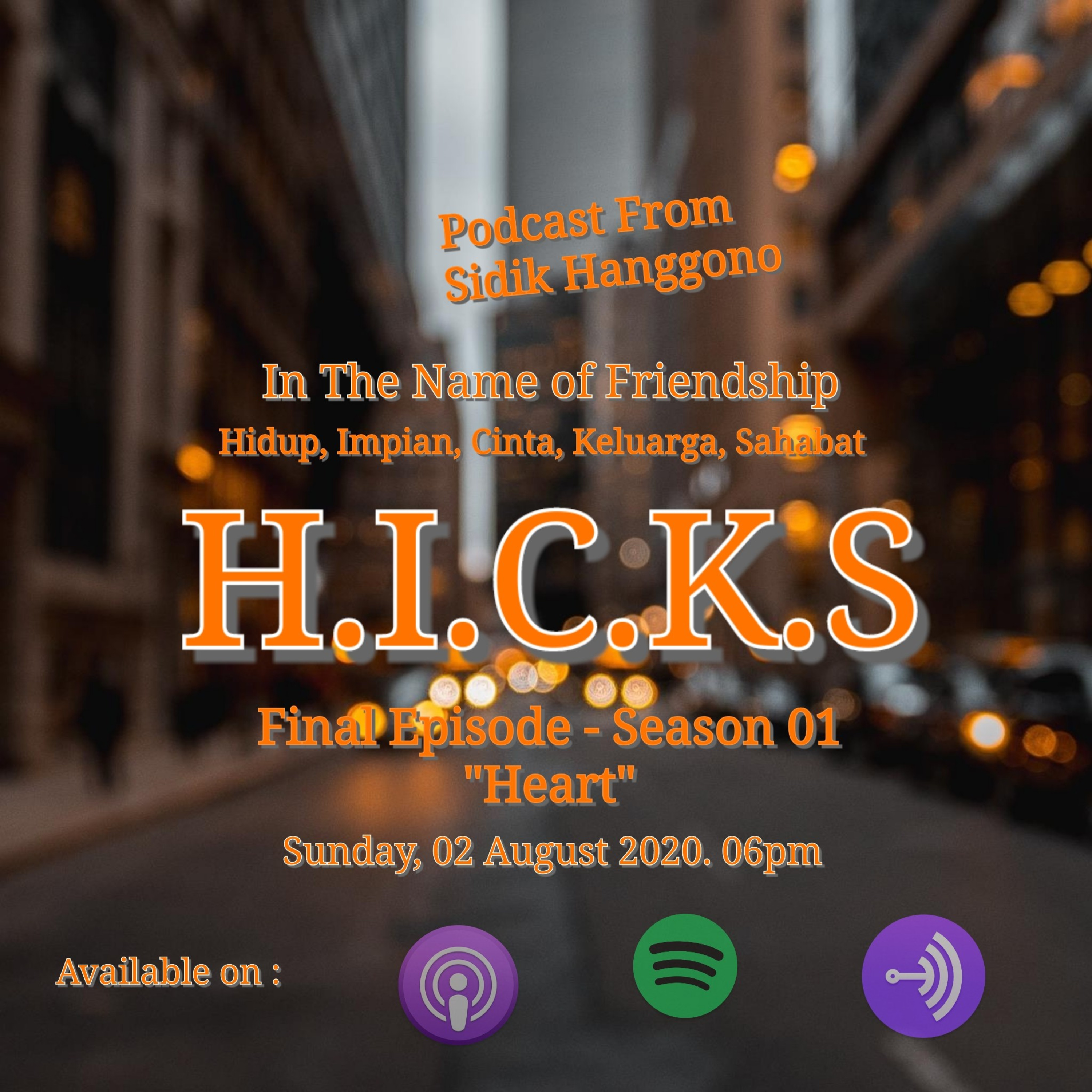 H.I.C.K.S (Hidup, Impian, Cinta, Keluarga, dan Sahabat)