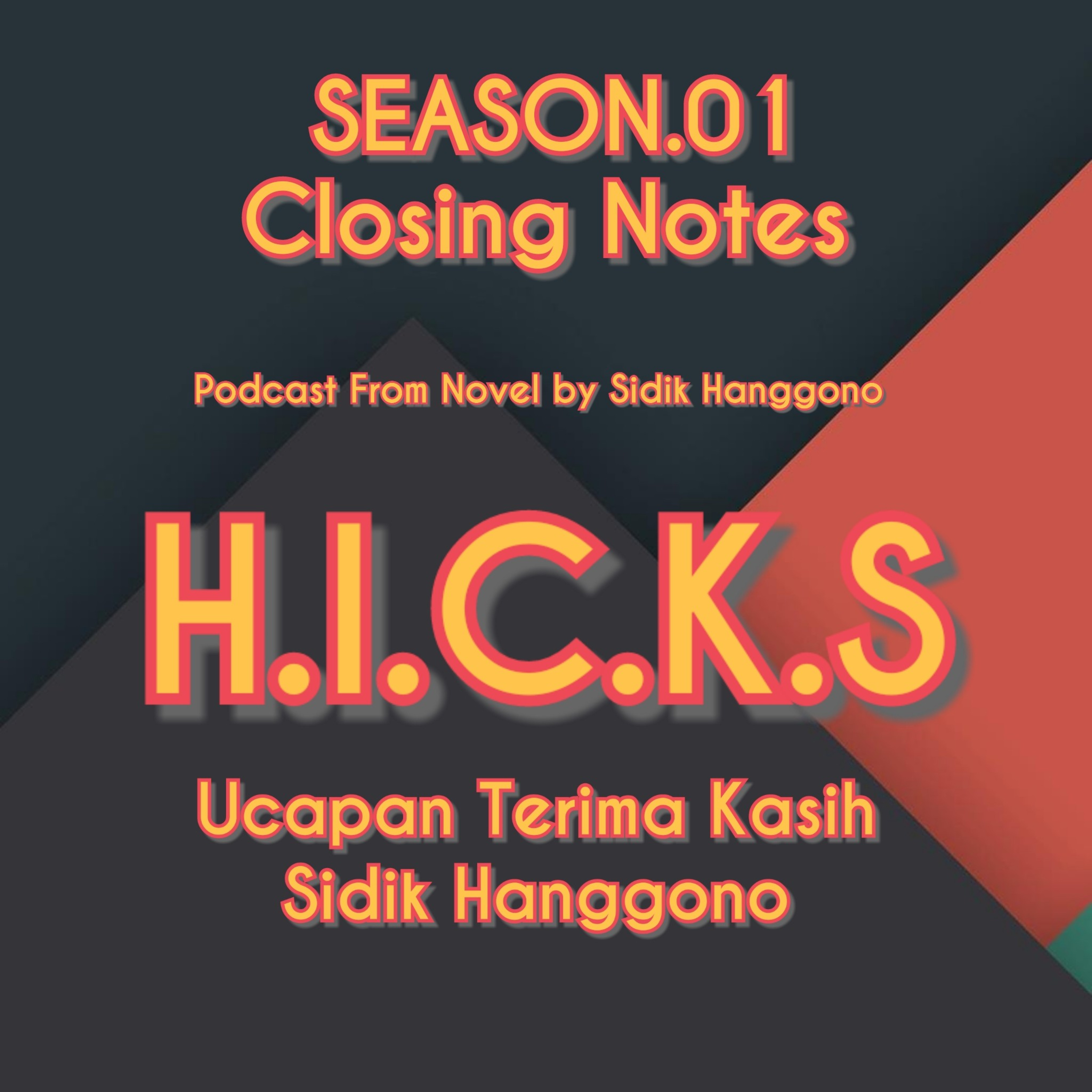H.I.C.K.S (Hidup, Impian, Cinta, Keluarga, dan Sahabat)