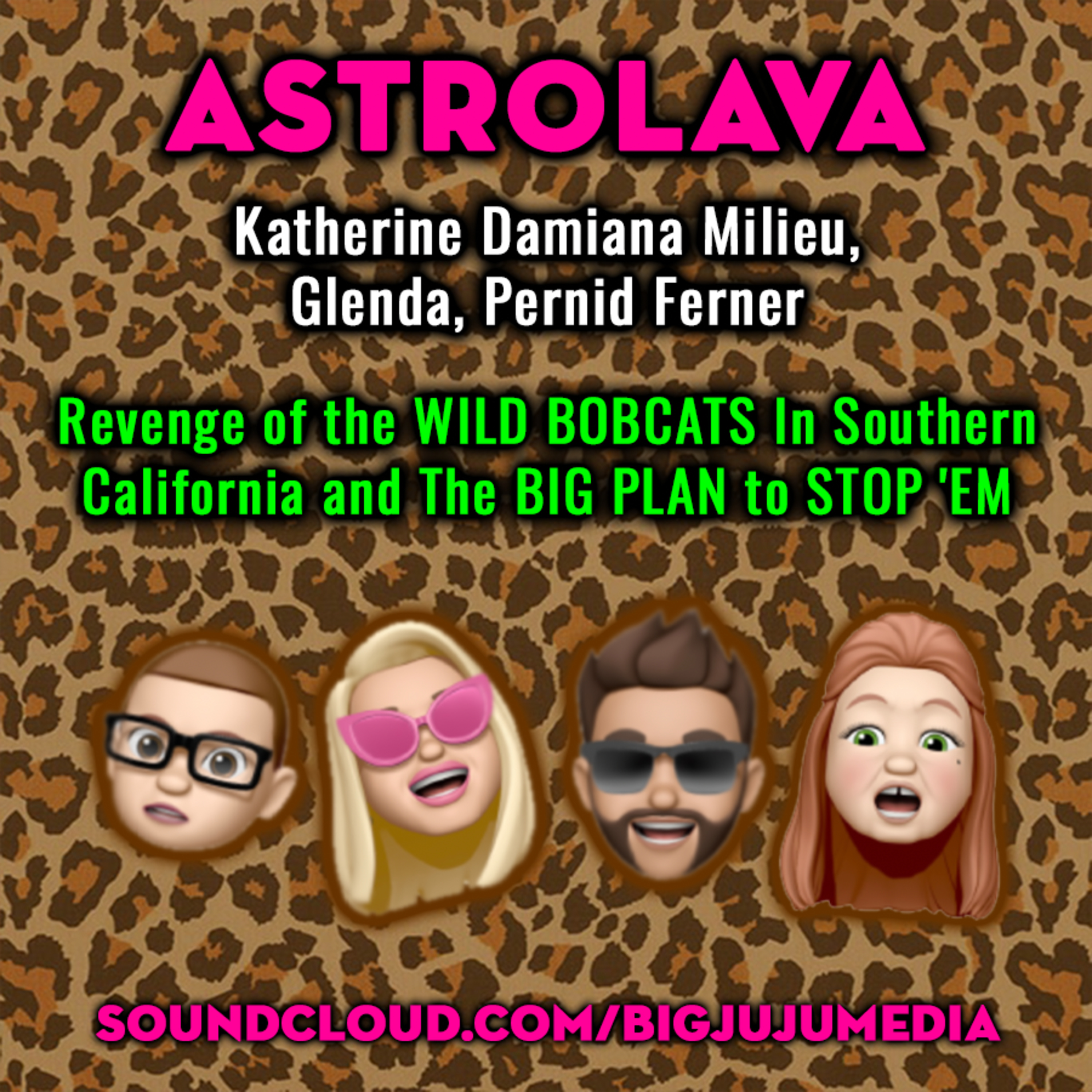 SHOW #804 Revenge Of The Bobcats In SoCal And The BIG PLAN To STOP 'EM