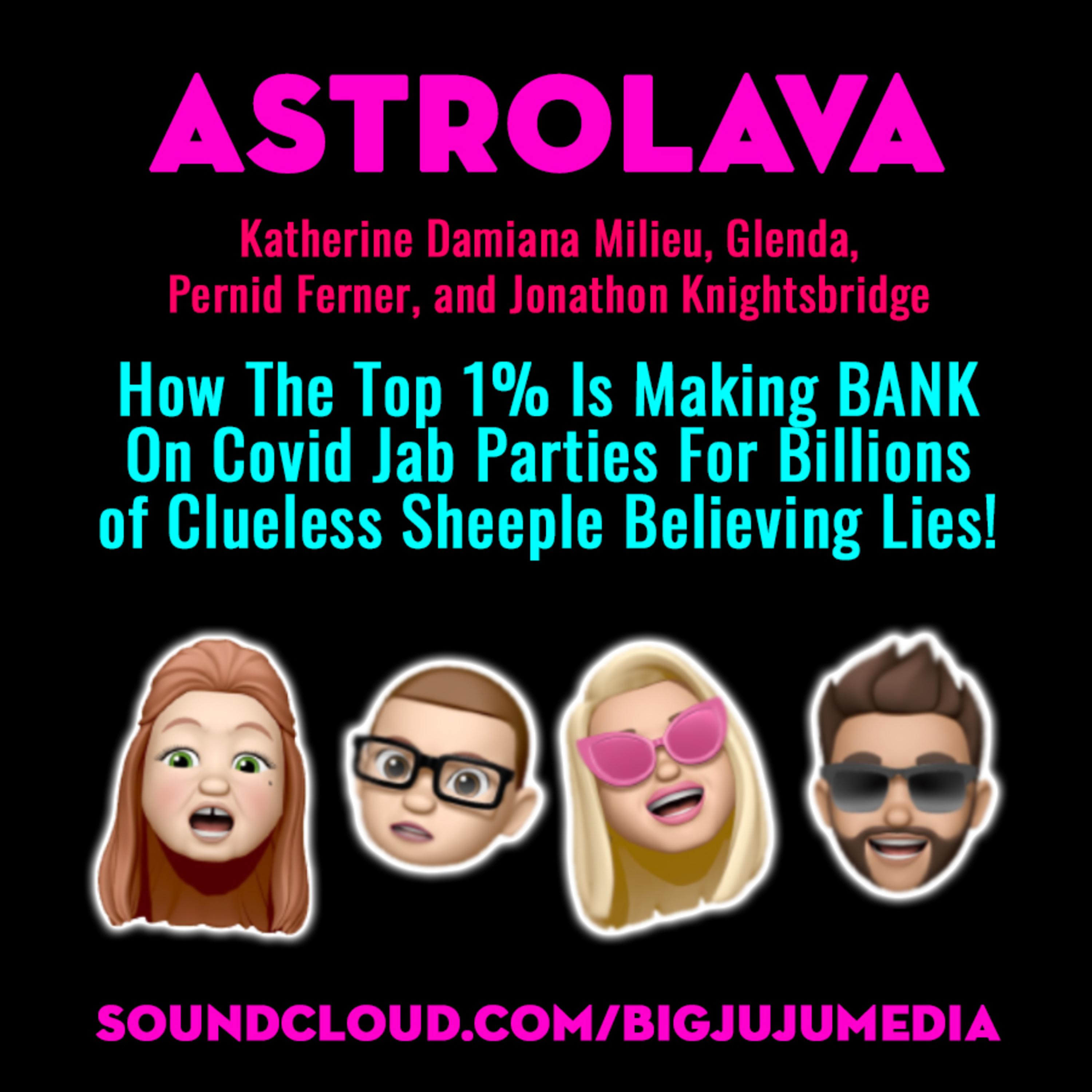 SHOW #831 How The Top 1% Is Making BANK On Covid Jab Parties For The Idiot Sheeple!