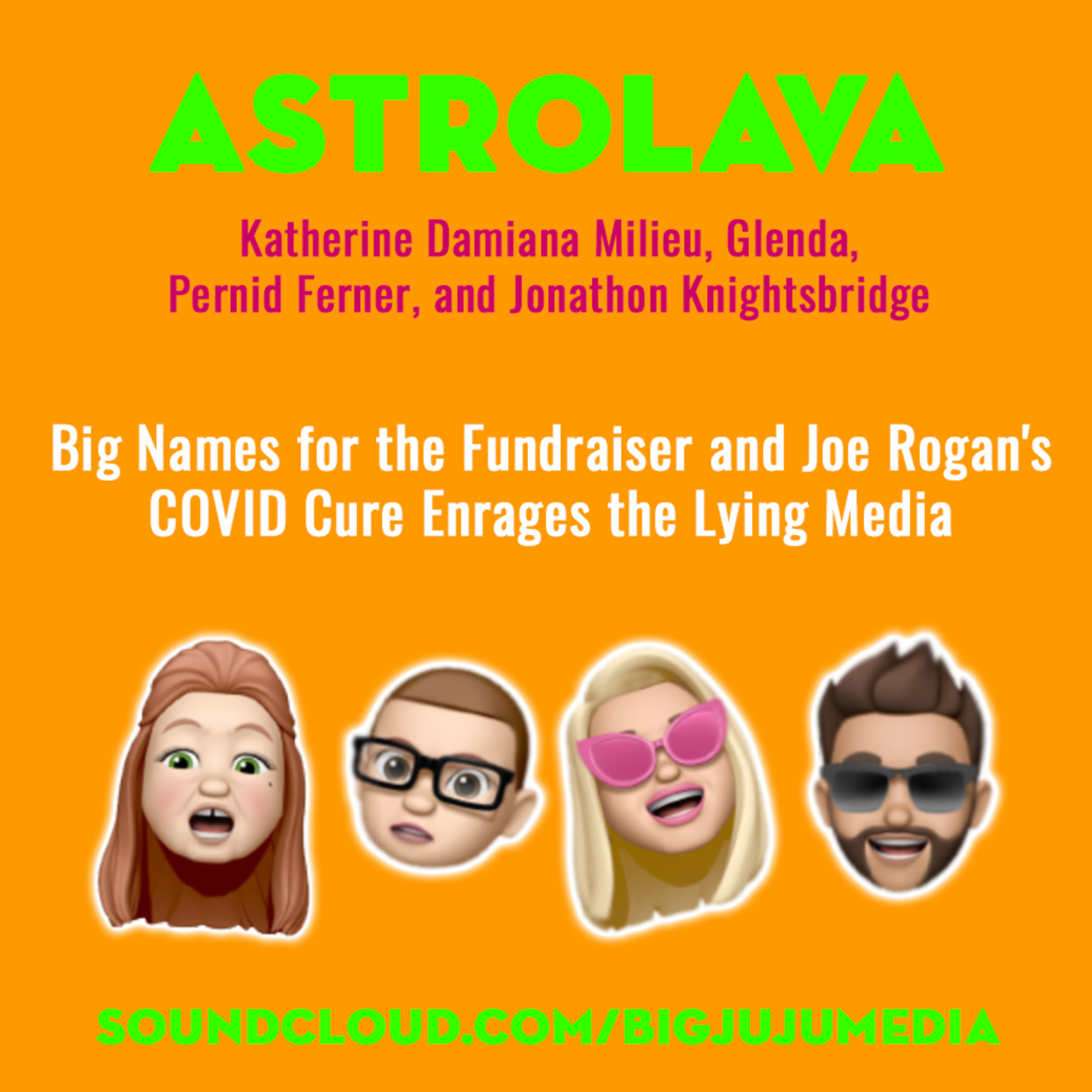 SHOW #845 Big Names for the Fundraiser and Joe Rogan's COVID Cure Enrages the Lying Media
