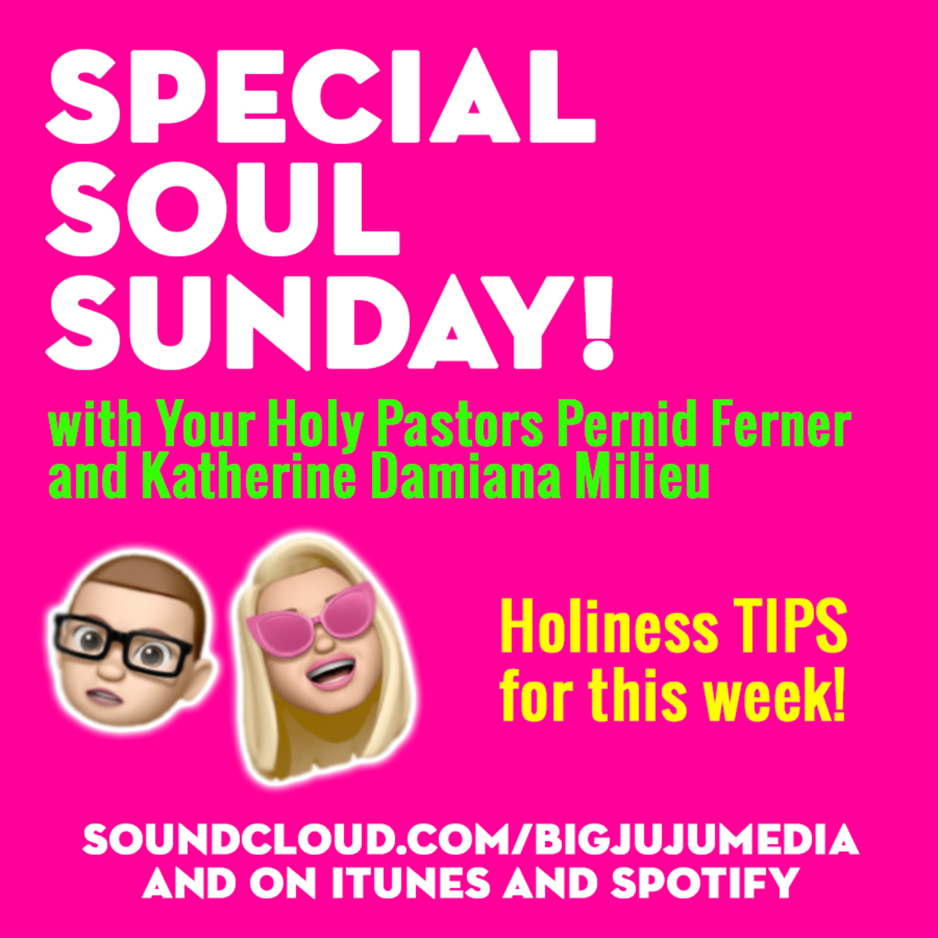 SHOW #1048 Special Soul Sunday's TIPS For Holiness This Week!