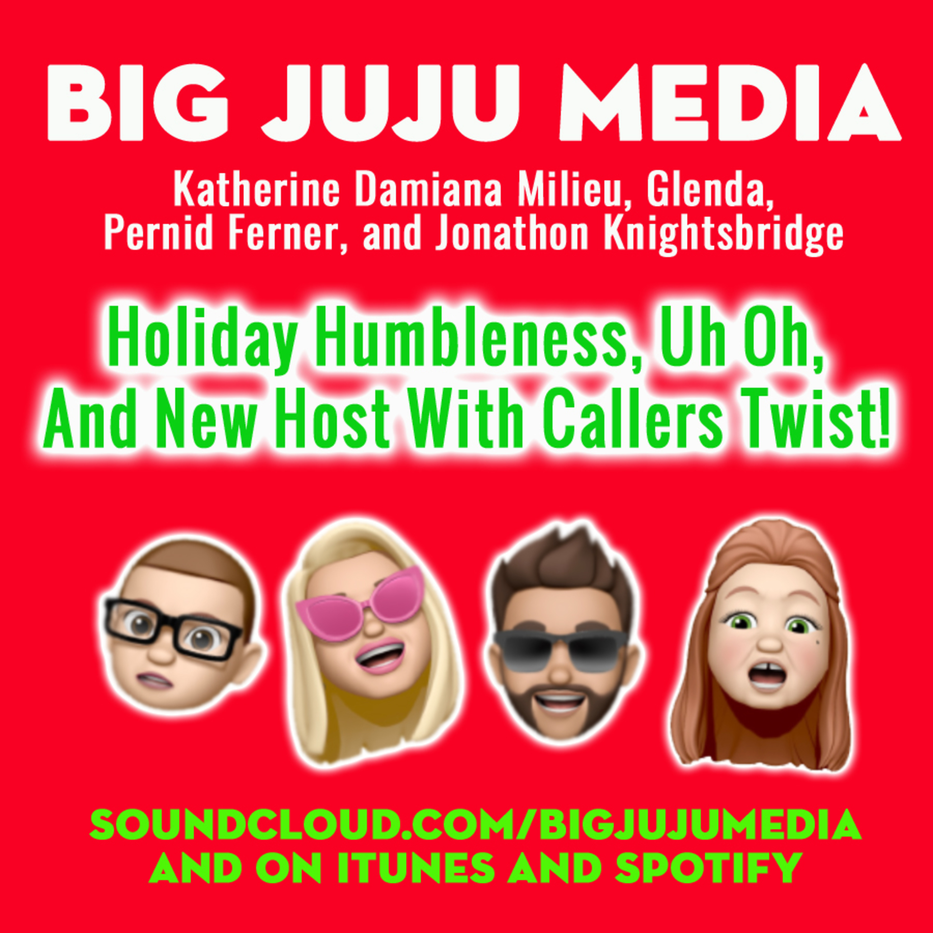 SHOW #1128 - Holiday Humbleness, Uh Oh, And New Host With Callers Twist!