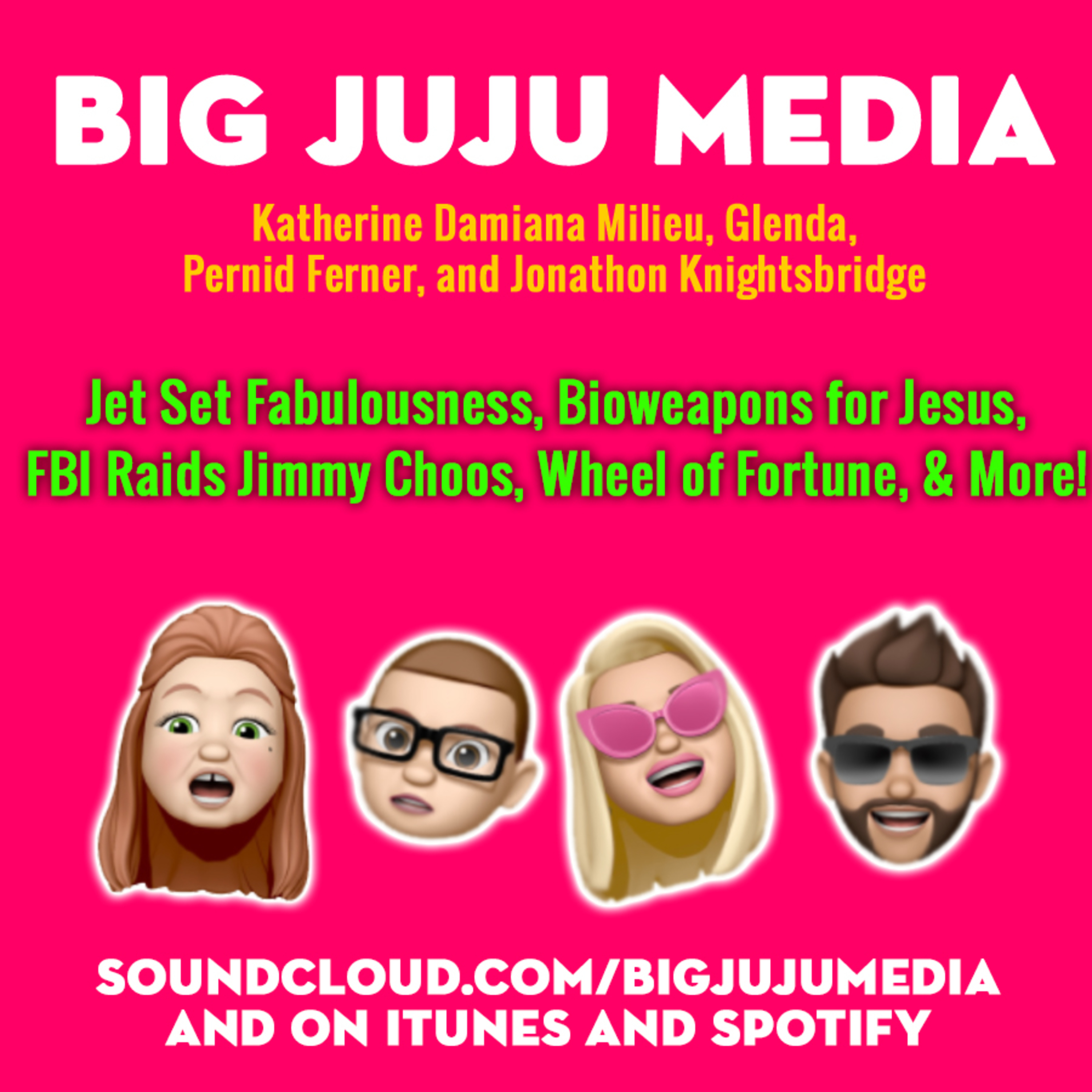 SHOW #1139 Jet Set Fabulousness, Bioweapons For Jesus, FBI Raids Jimmy Choos, Wheel Of Fortune, And More!