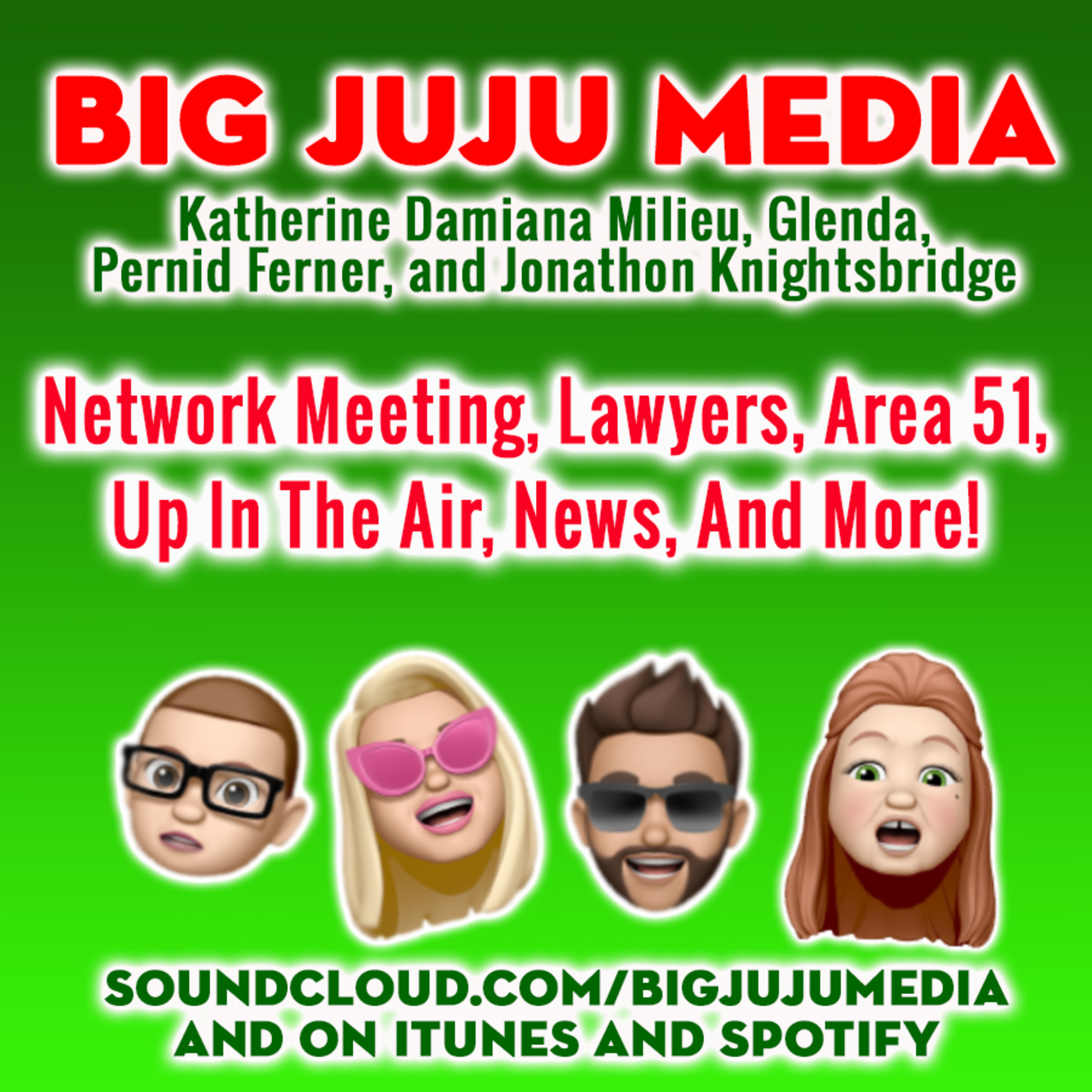 SHOW #1148 Network Meeting, Lawyers, Area 51, Up In The Air, News, And More!