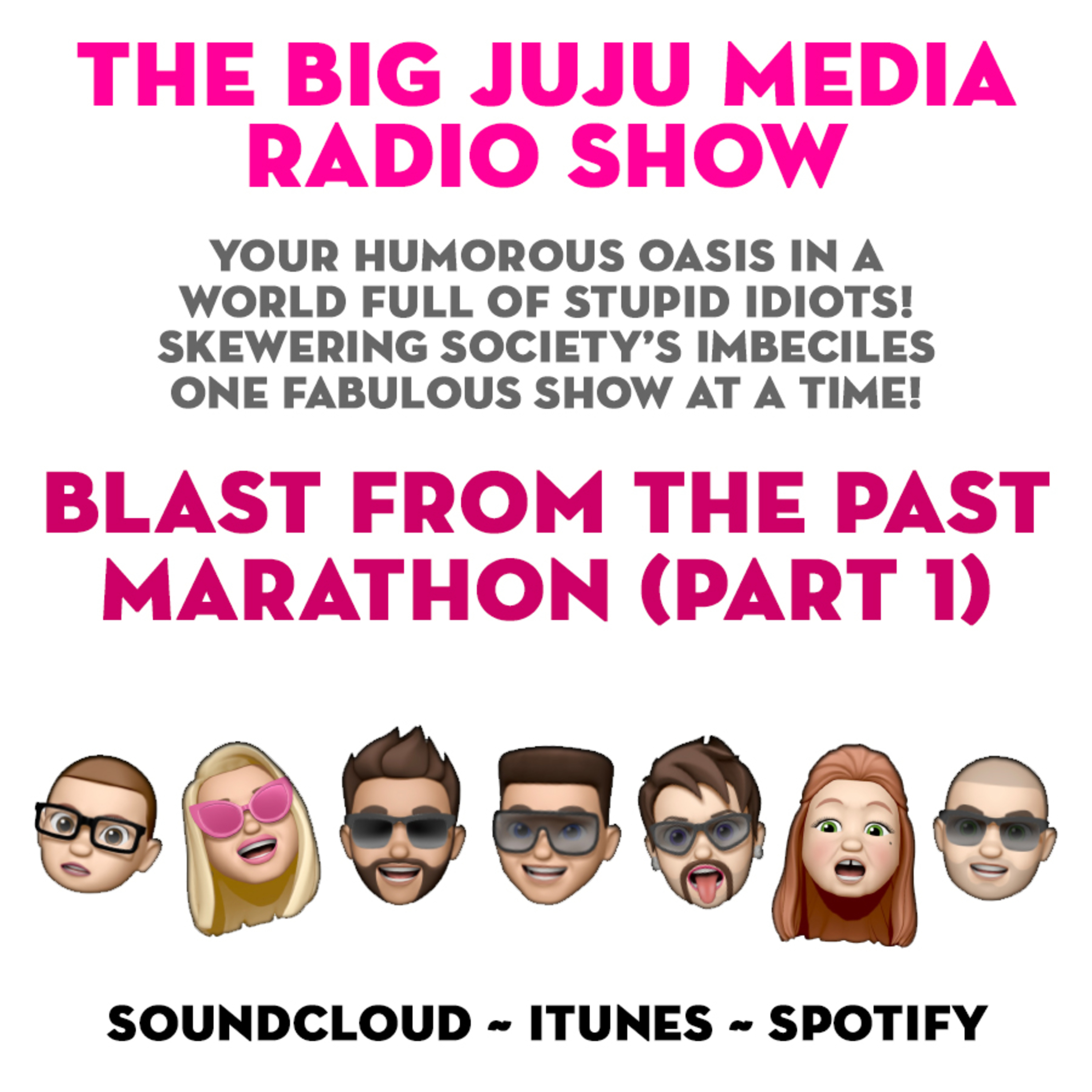 SHOW #1172 Blast from the Past Marathon (Part 1)