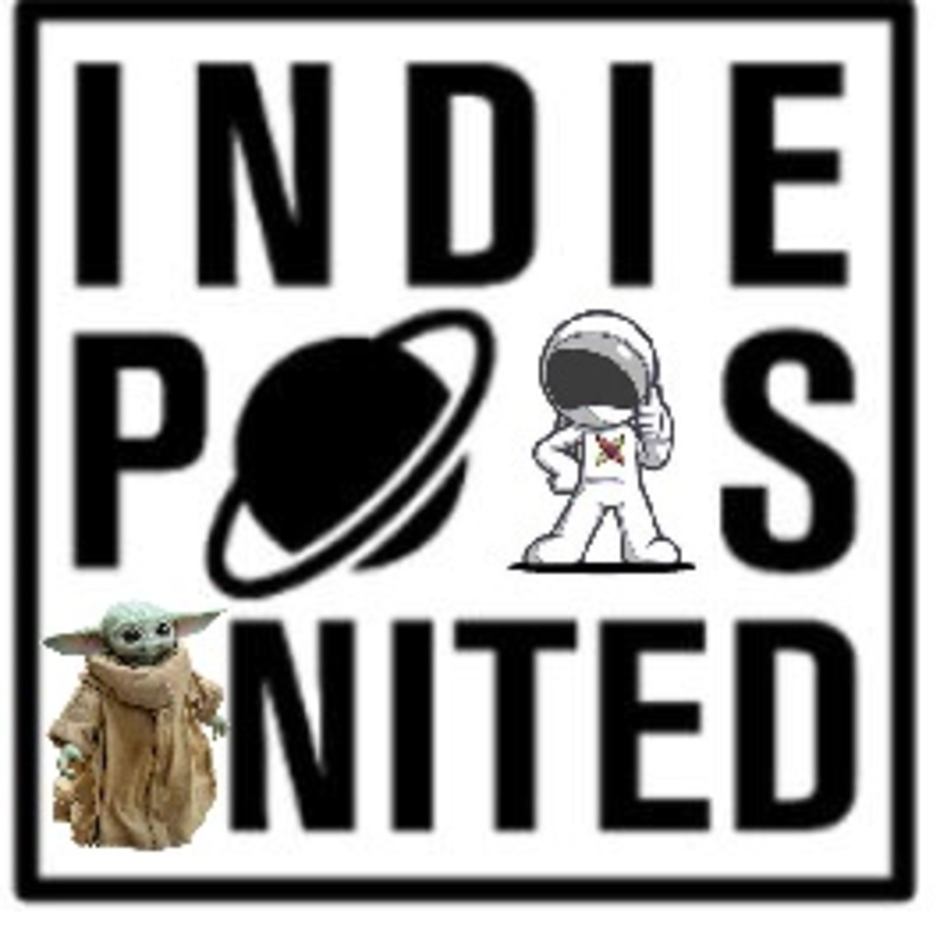 Pop Culture Cosmos #222- Pop Culture Cosmos Invades Indie Pods United, Rob McCallum Takes Canada On An Action Figure Adventure, And What's In A Name For Baby Yoda? episode artwork