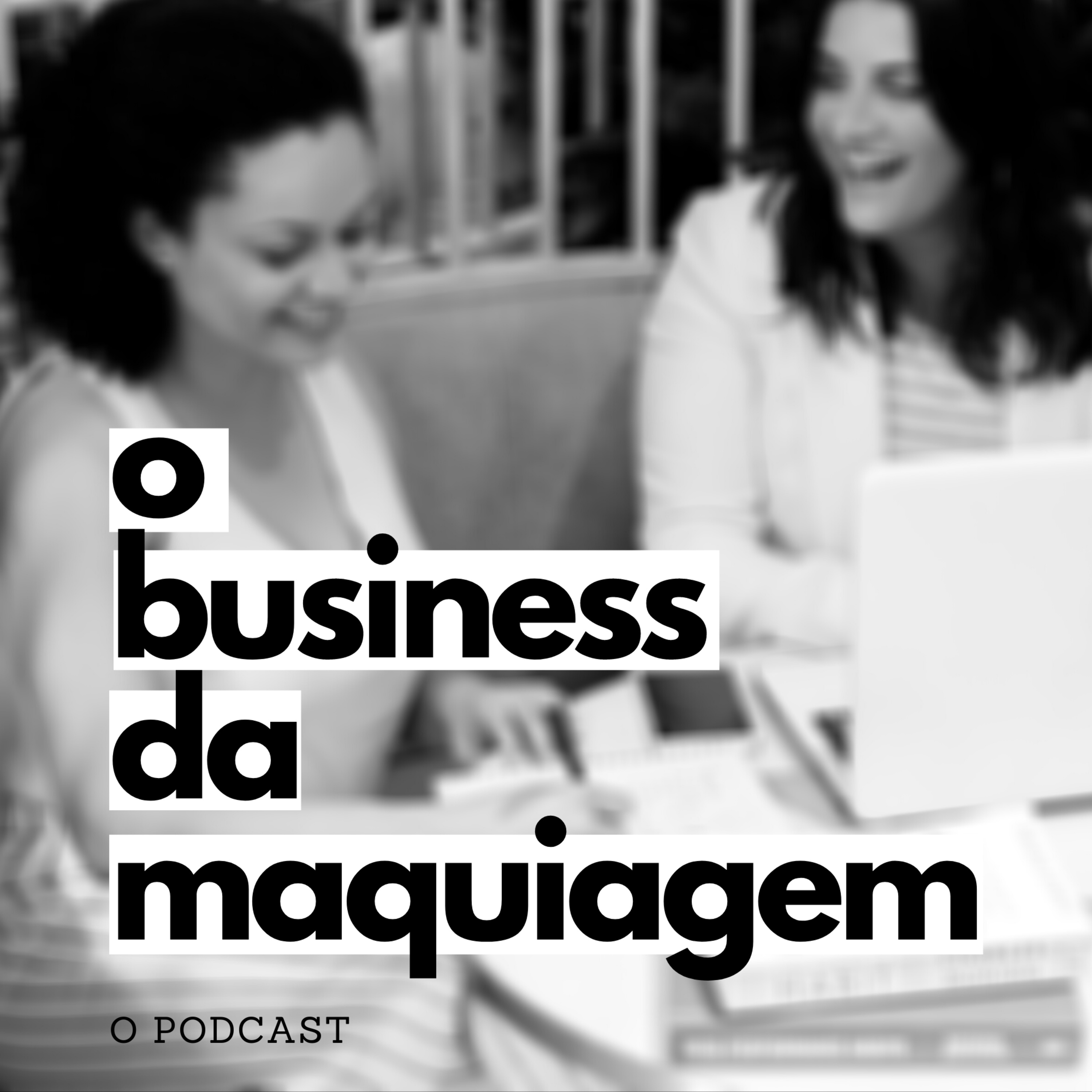 O Business da Maquiagem