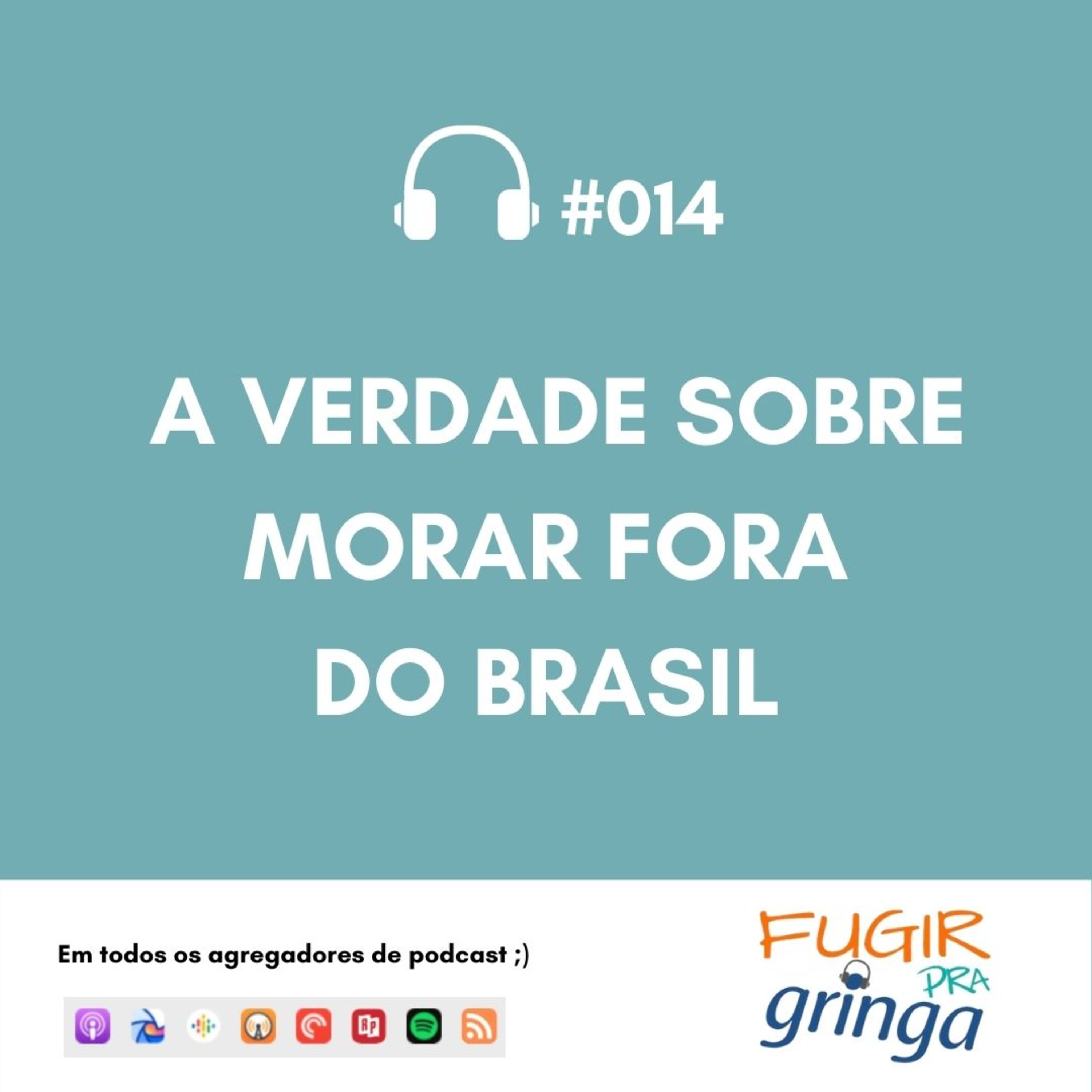 Fugir pra Gringa
