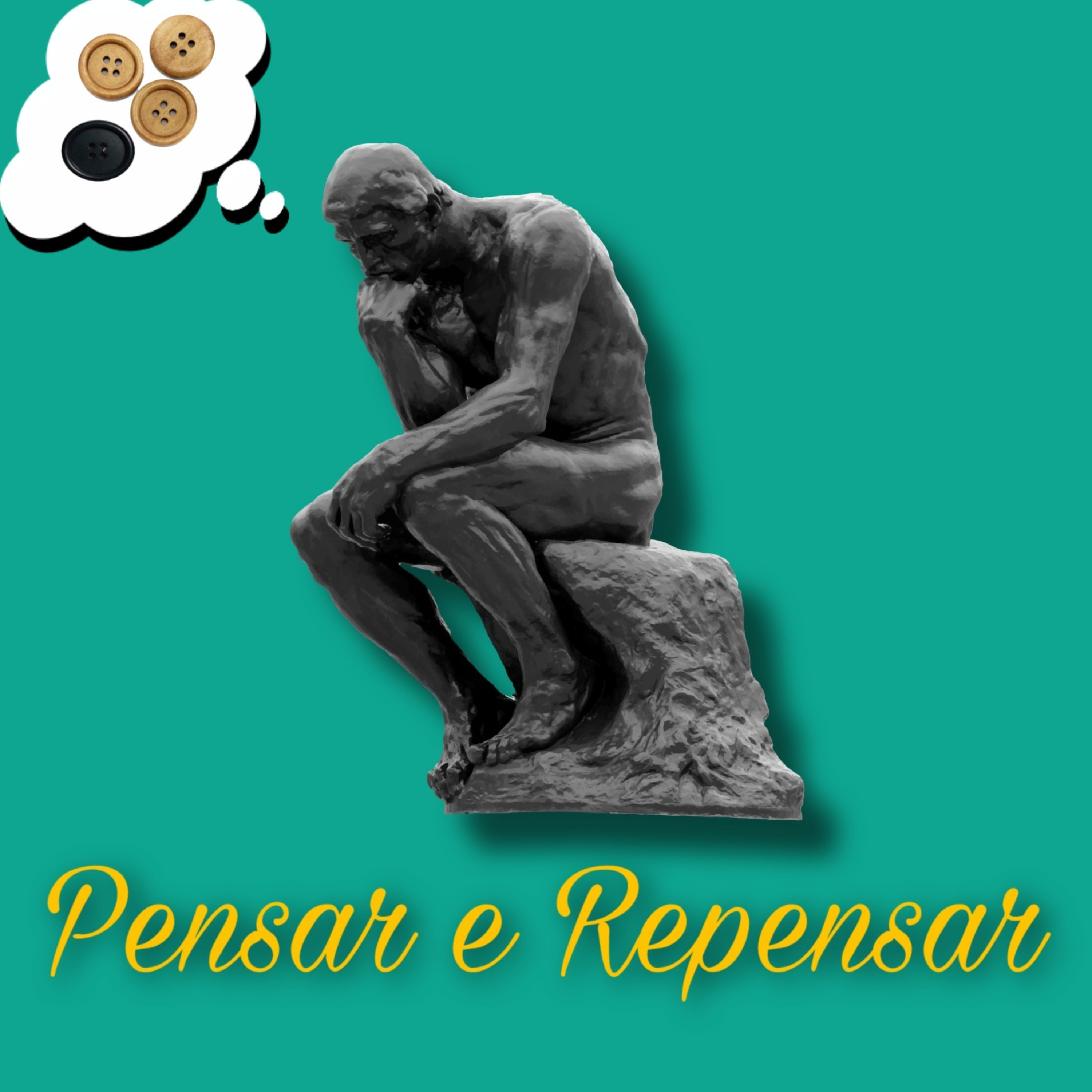 Pensando com os meus botões. #6