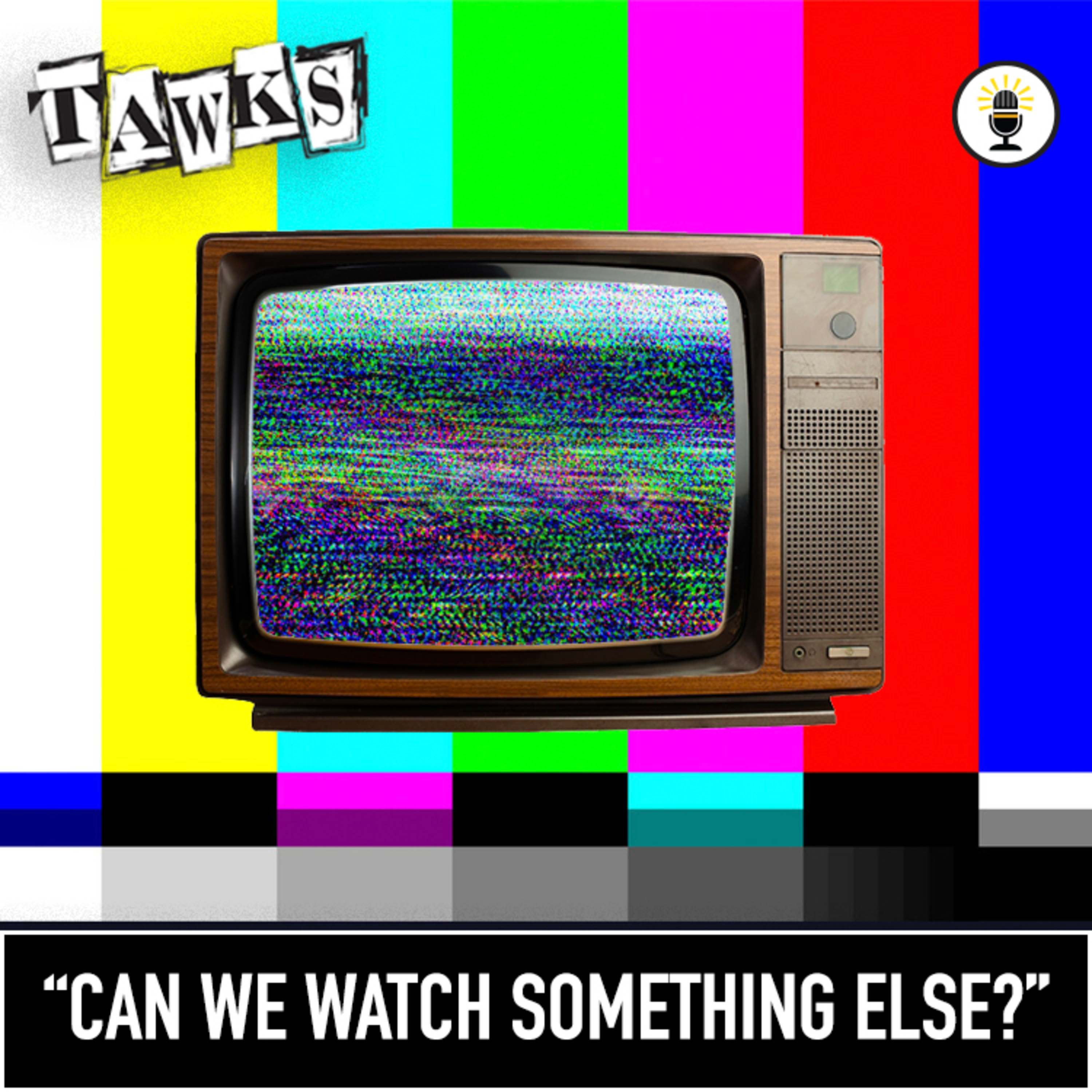 TAWKS: the Podcast