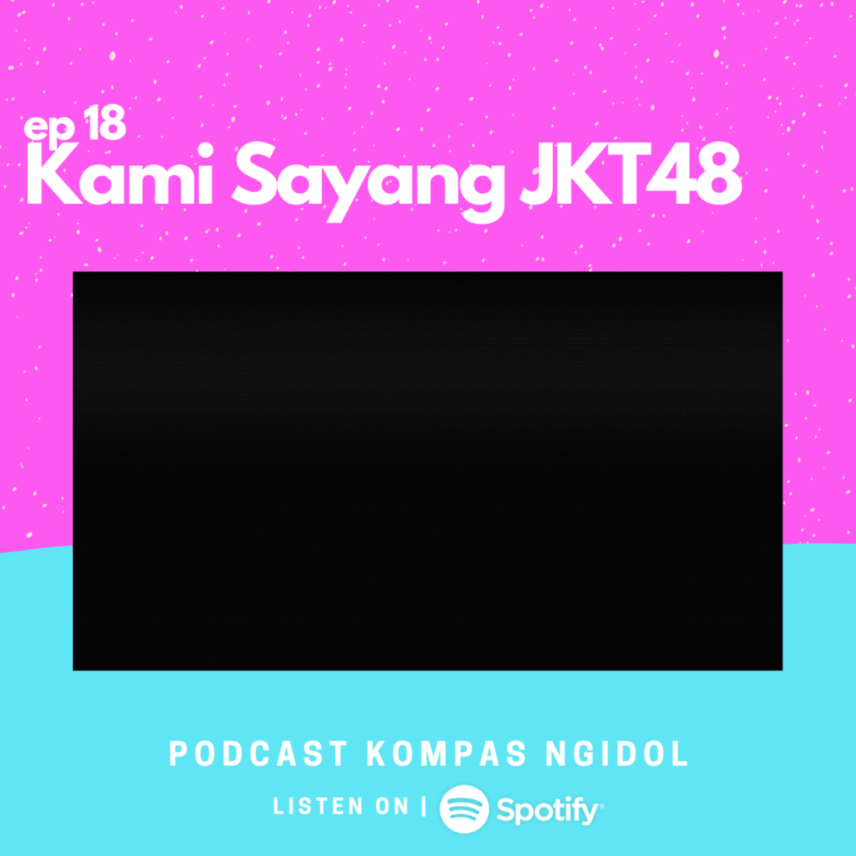 Kami Sayang JKT48 episode artwork