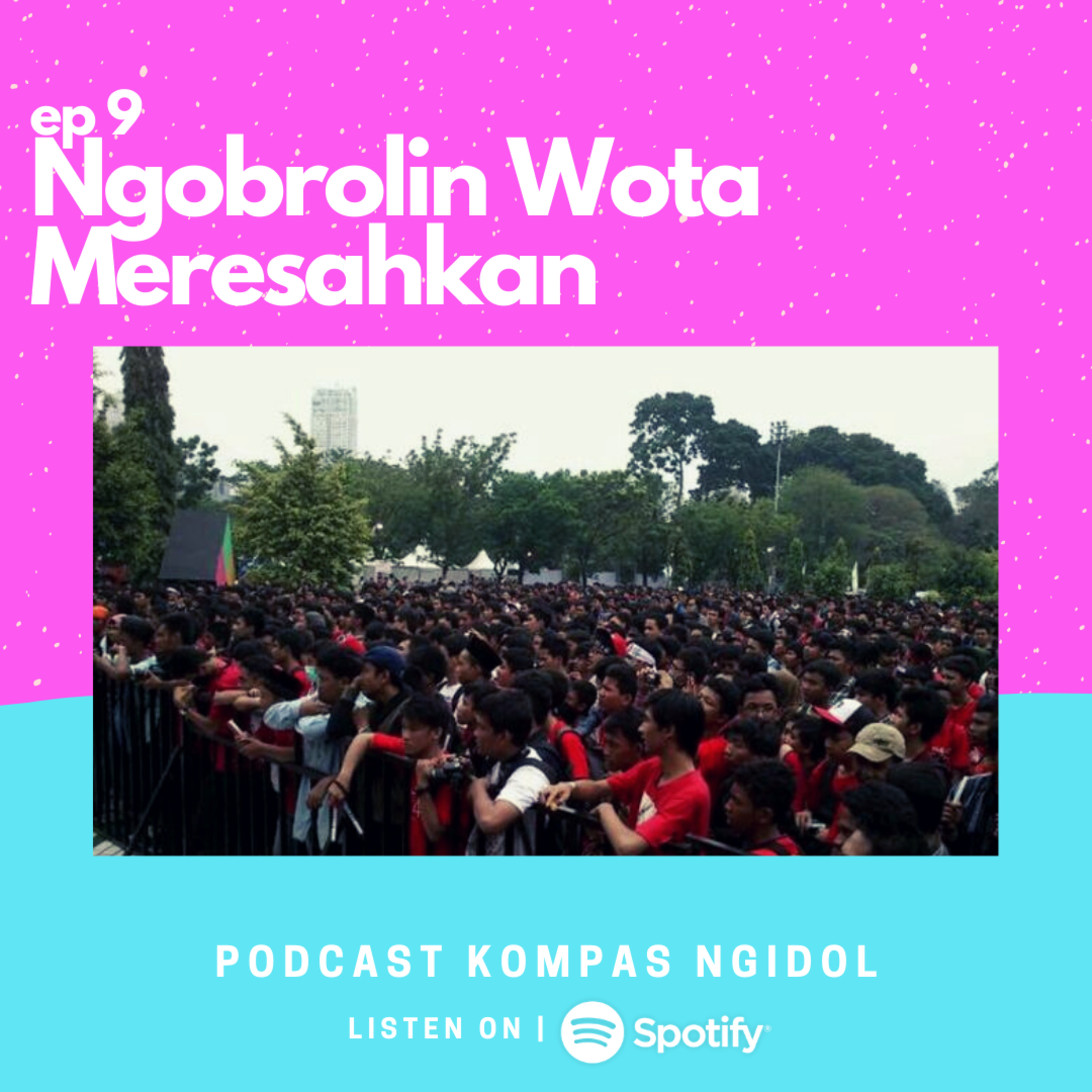 Ngobrolin Wota Meresahkan dengan Jeje episode artwork