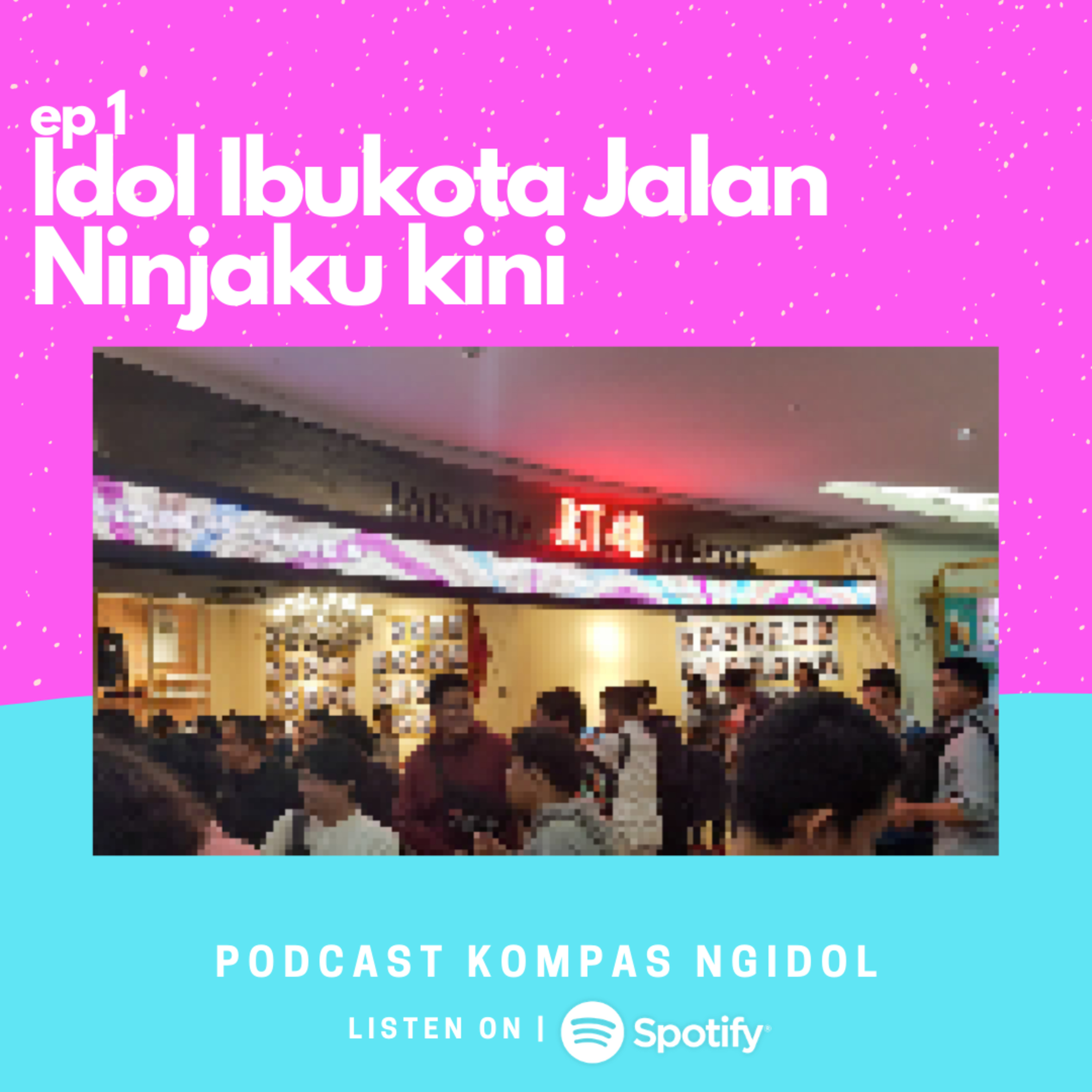 Idol Ibukota Jalan Ninjaku Kini episode artwork