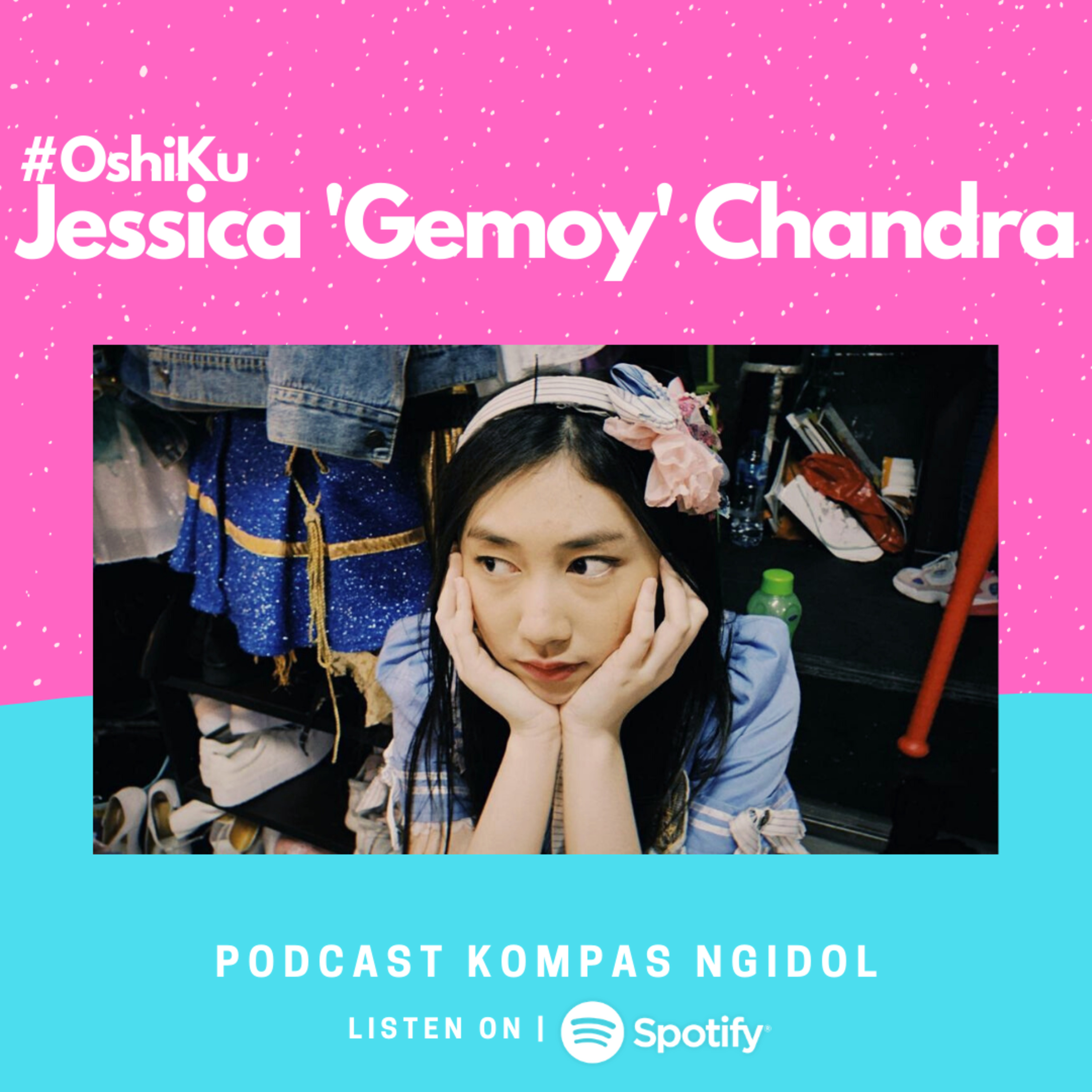 #OshiKu: Jessica 'Gemoy' Chandra episode artwork