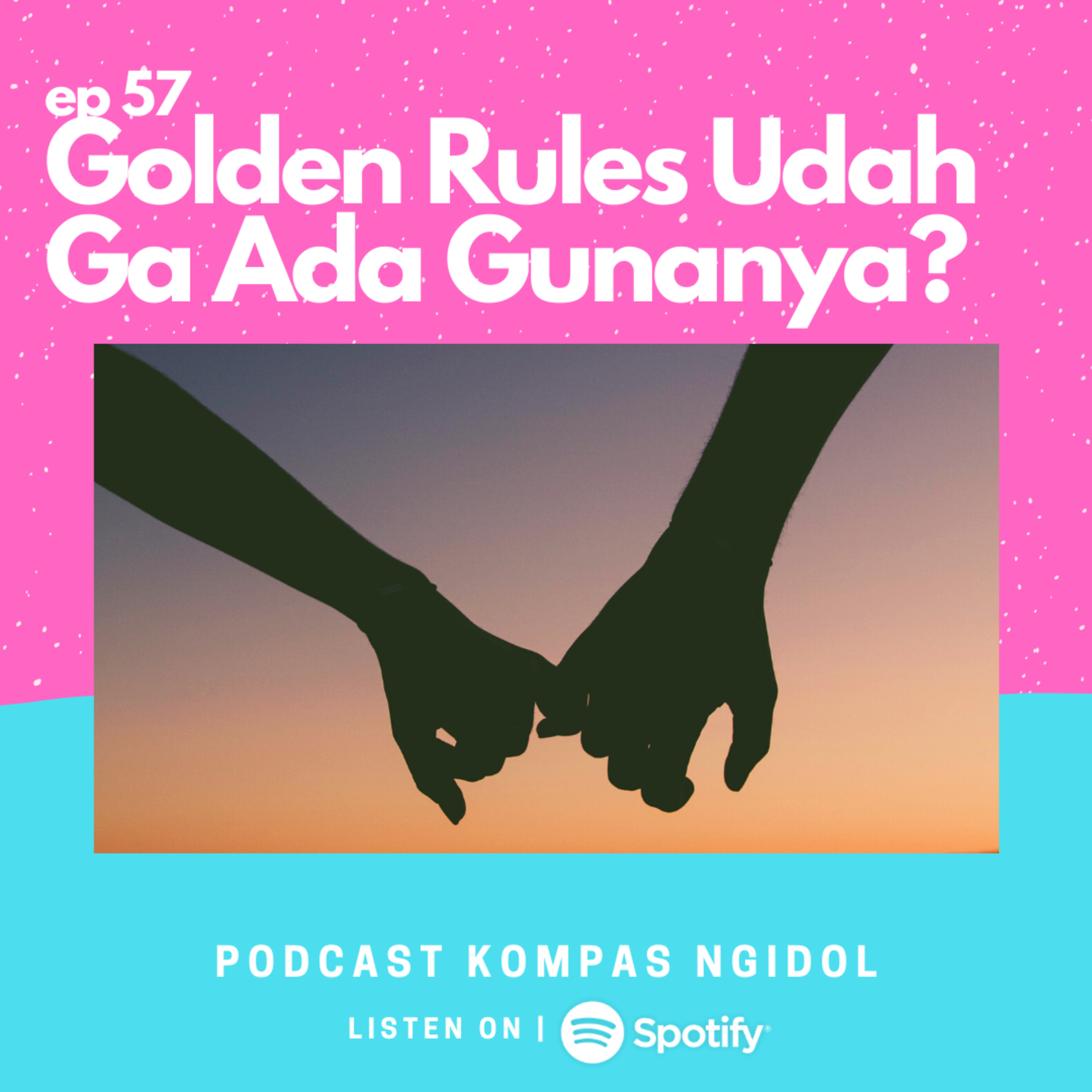Golden Rules Udah Ga Ada Gunanya? episode artwork