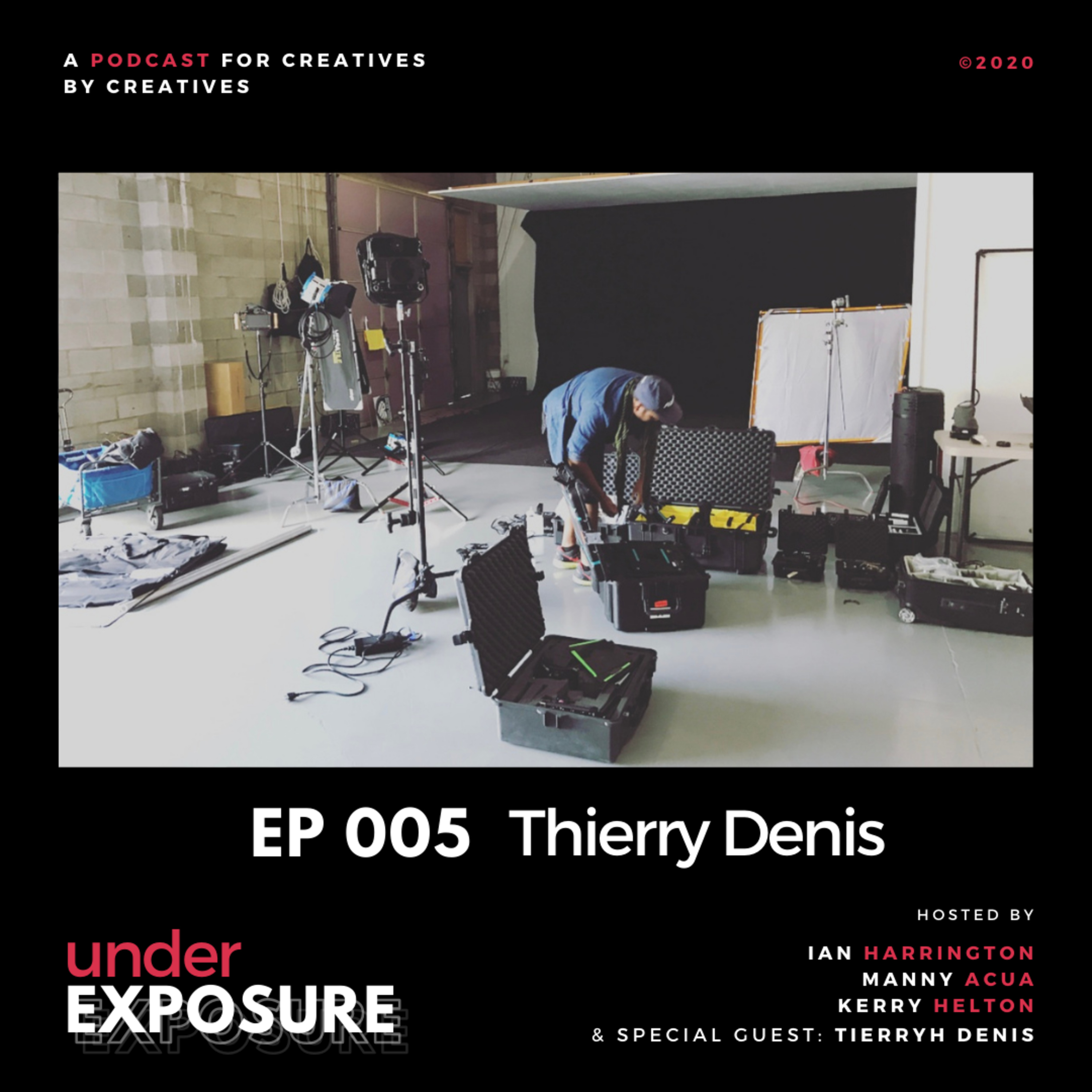 Under Exposure Ep. 5 - Don't Be A Dick with Thierry Denis