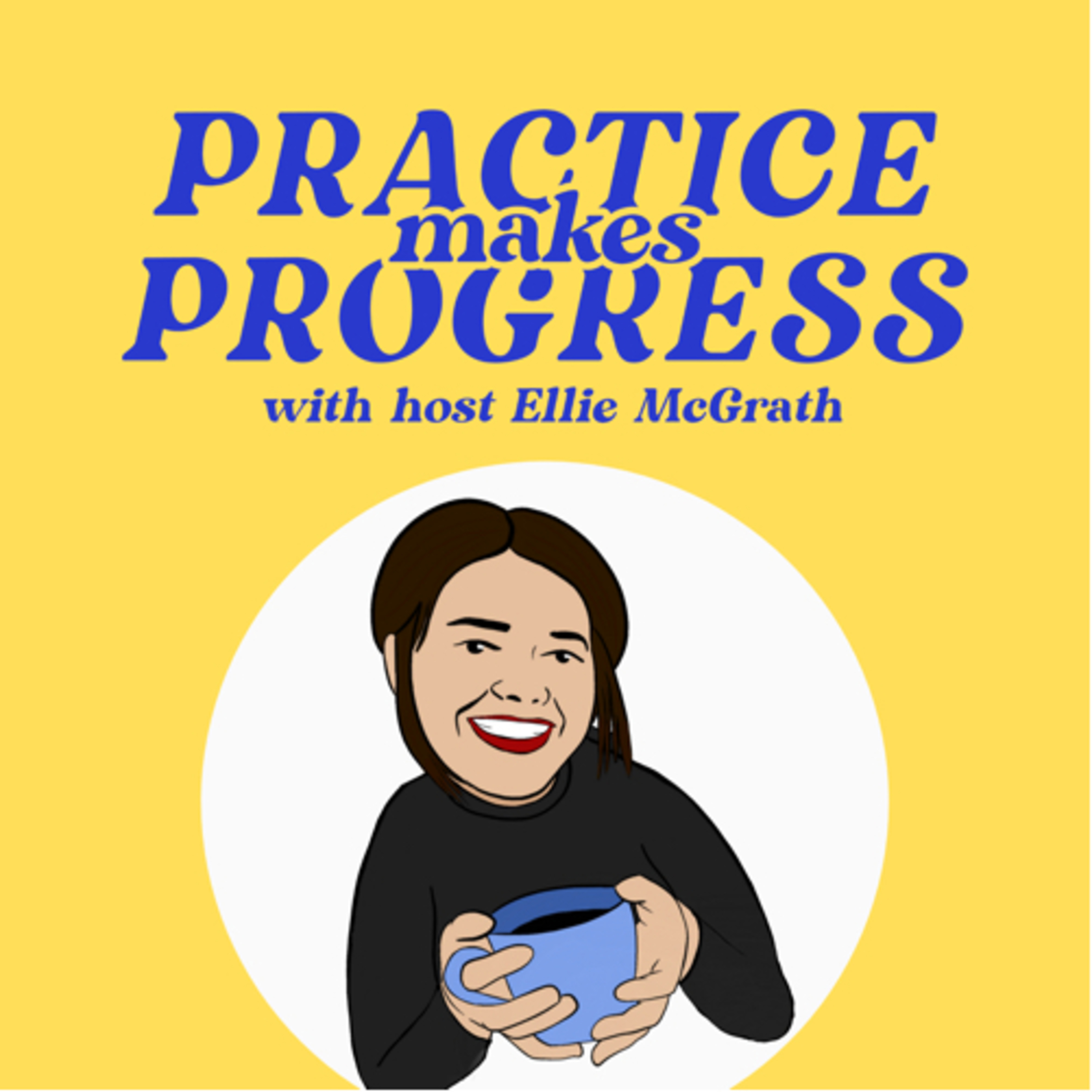 Practice Makes Progress