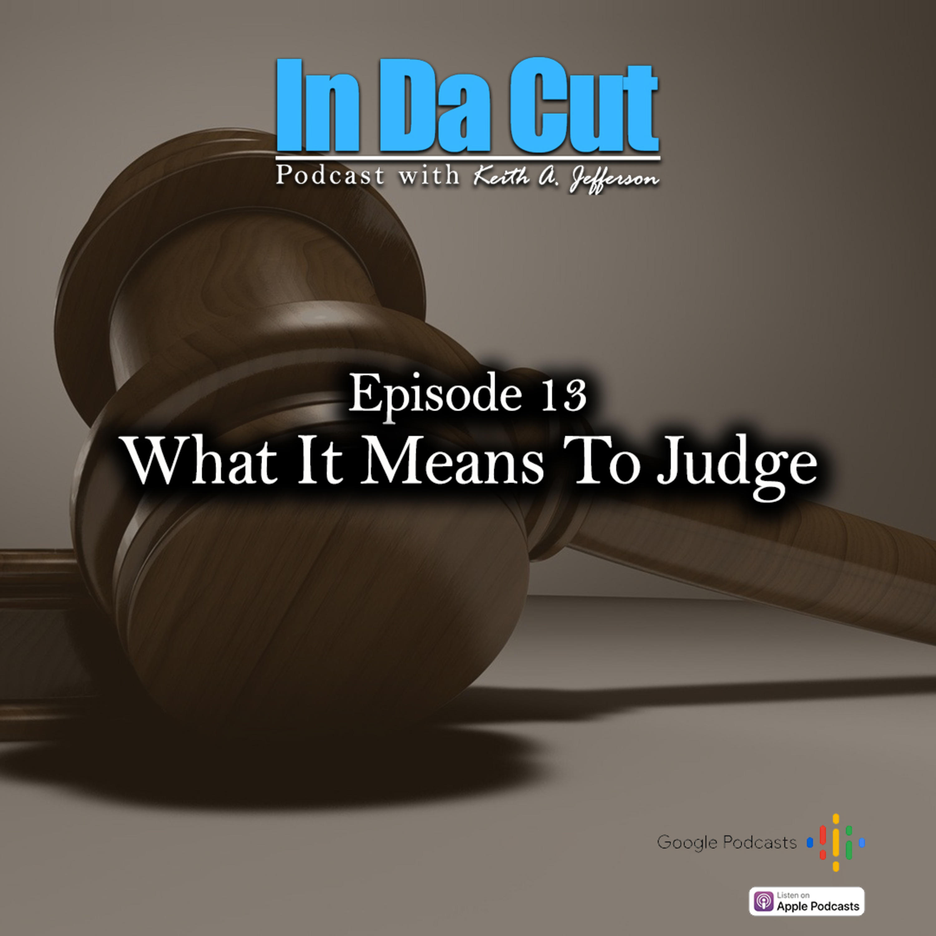 In Da Cut Podcast with Keith A. Jefferson