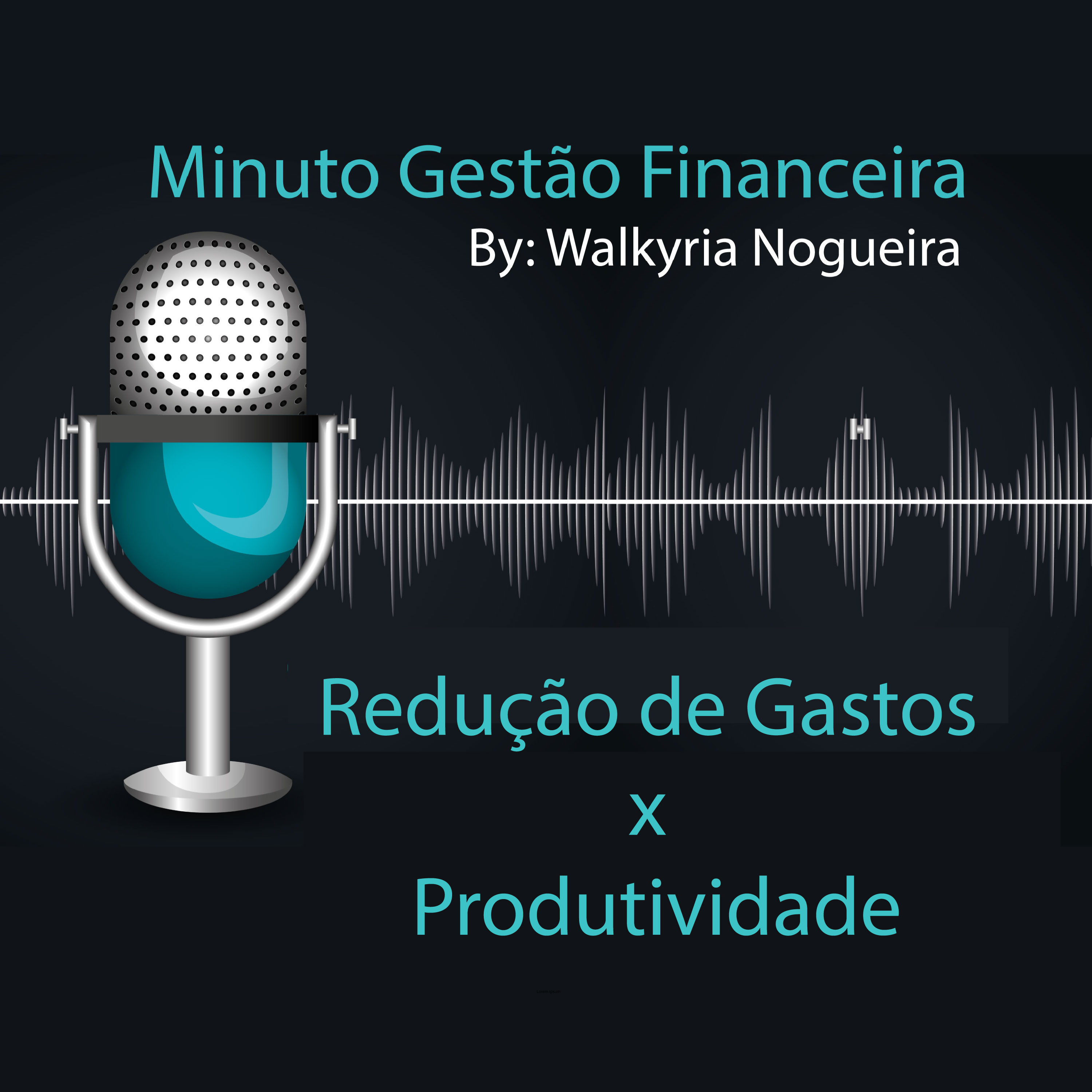 Redução de Gastos x Produtividade