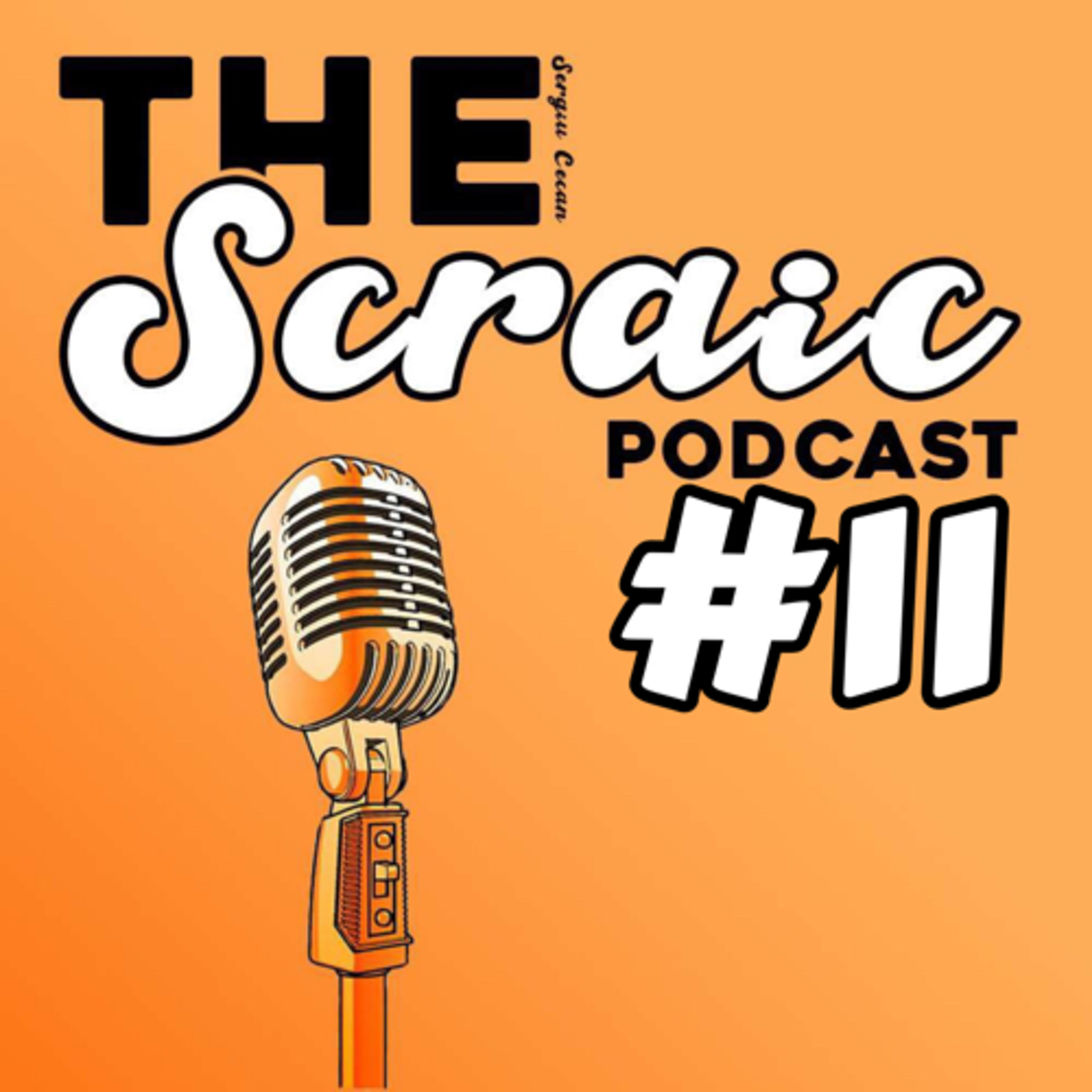 The Scraic Podcast