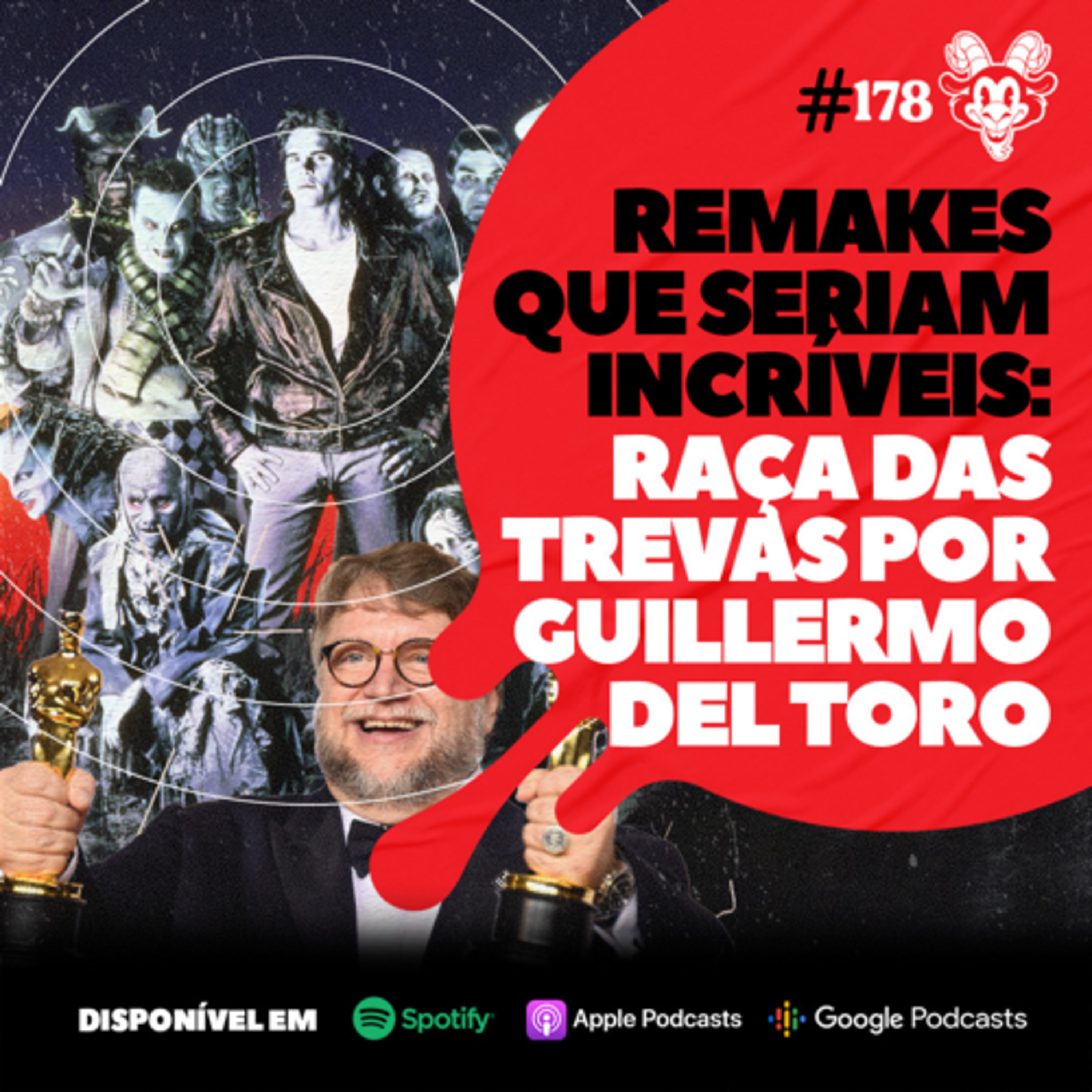 #178 REMAKES QUE SERIAM INCRÍVEIS: RAÇA DAS TREVAS POR GUILLERMO DEL TORO! episode artwork