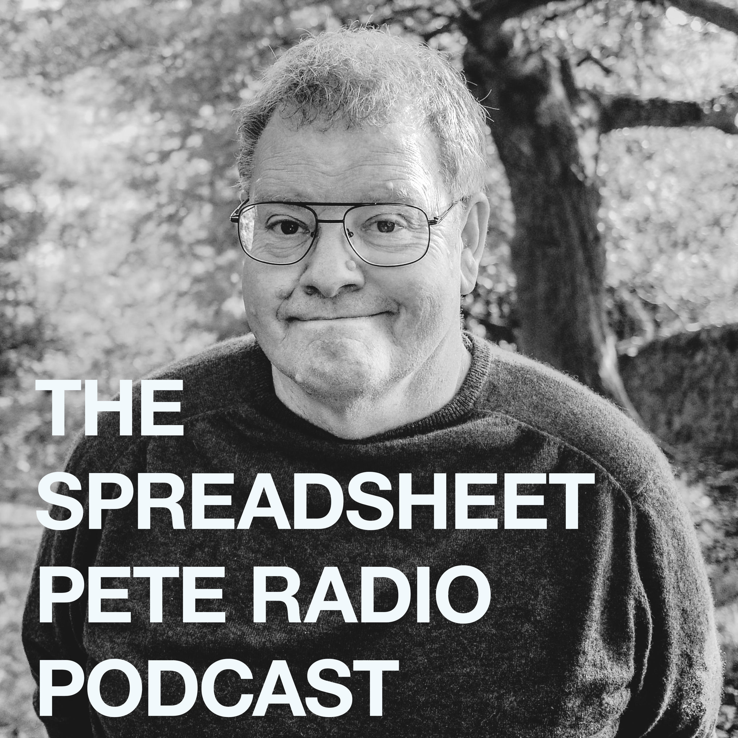 SPREADSHEET PETE PODCASTS