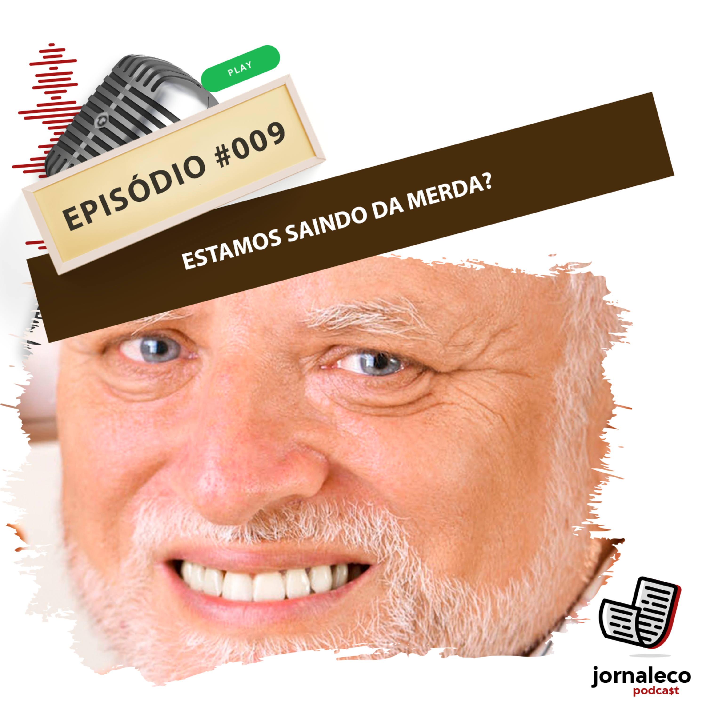 JNL #9 - Estamos saindo da merda? episode artwork