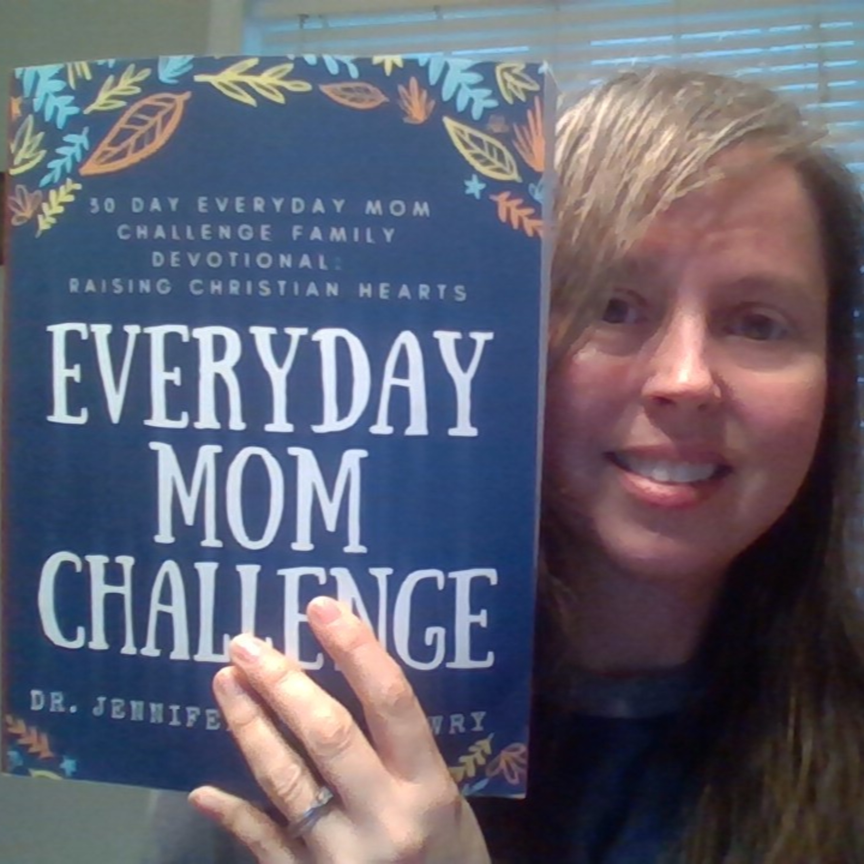 Chapter 2 Read Aloud: 30 Day Everyday Mom Challenge Family Devotional - Activities for Your Family! episode artwork