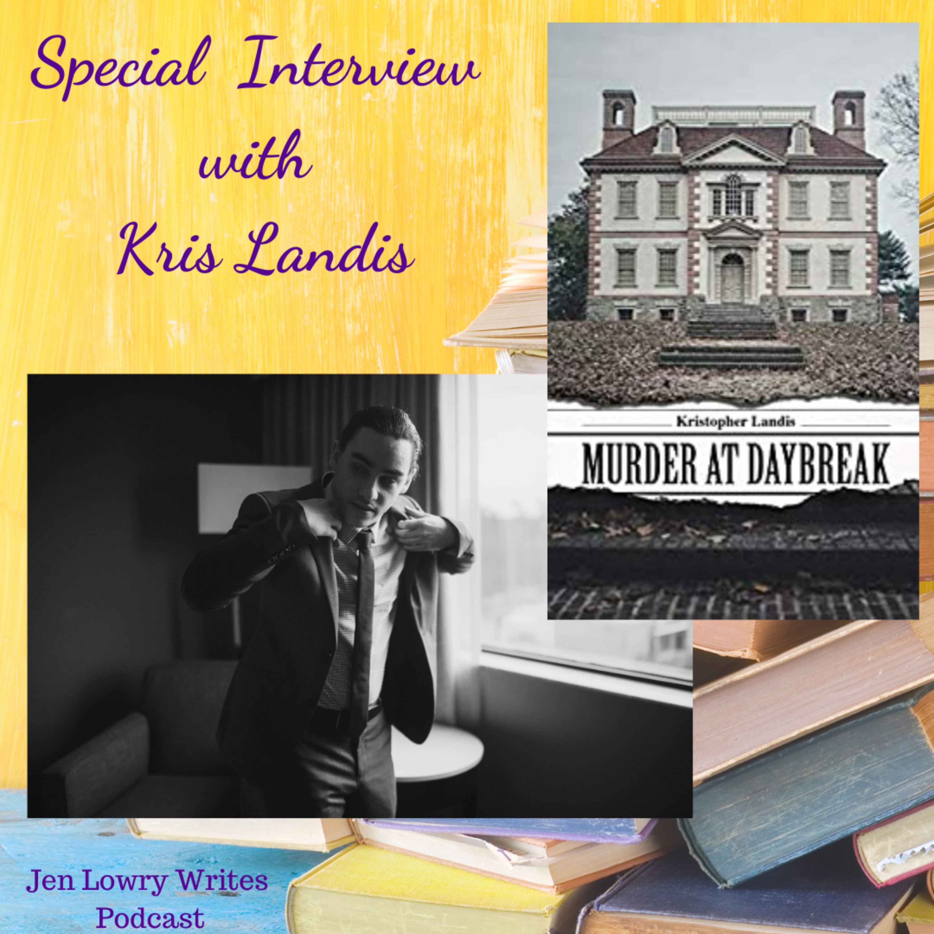 Special Interview with Kris Landis, Author of Murder at Daybreak episode artwork