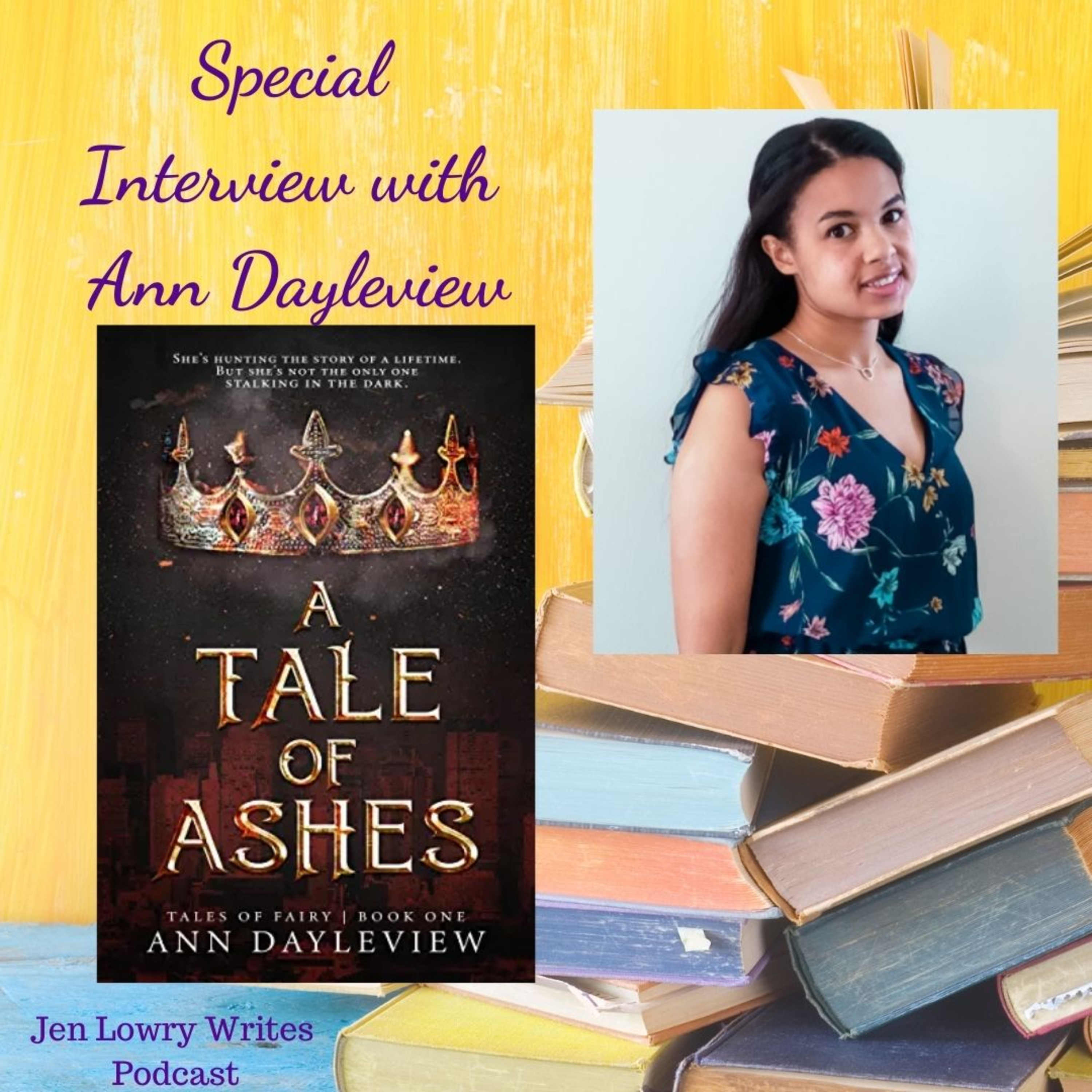 Special Interview with Ann Dayleview, Author of A Tale of Ashes  episode artwork