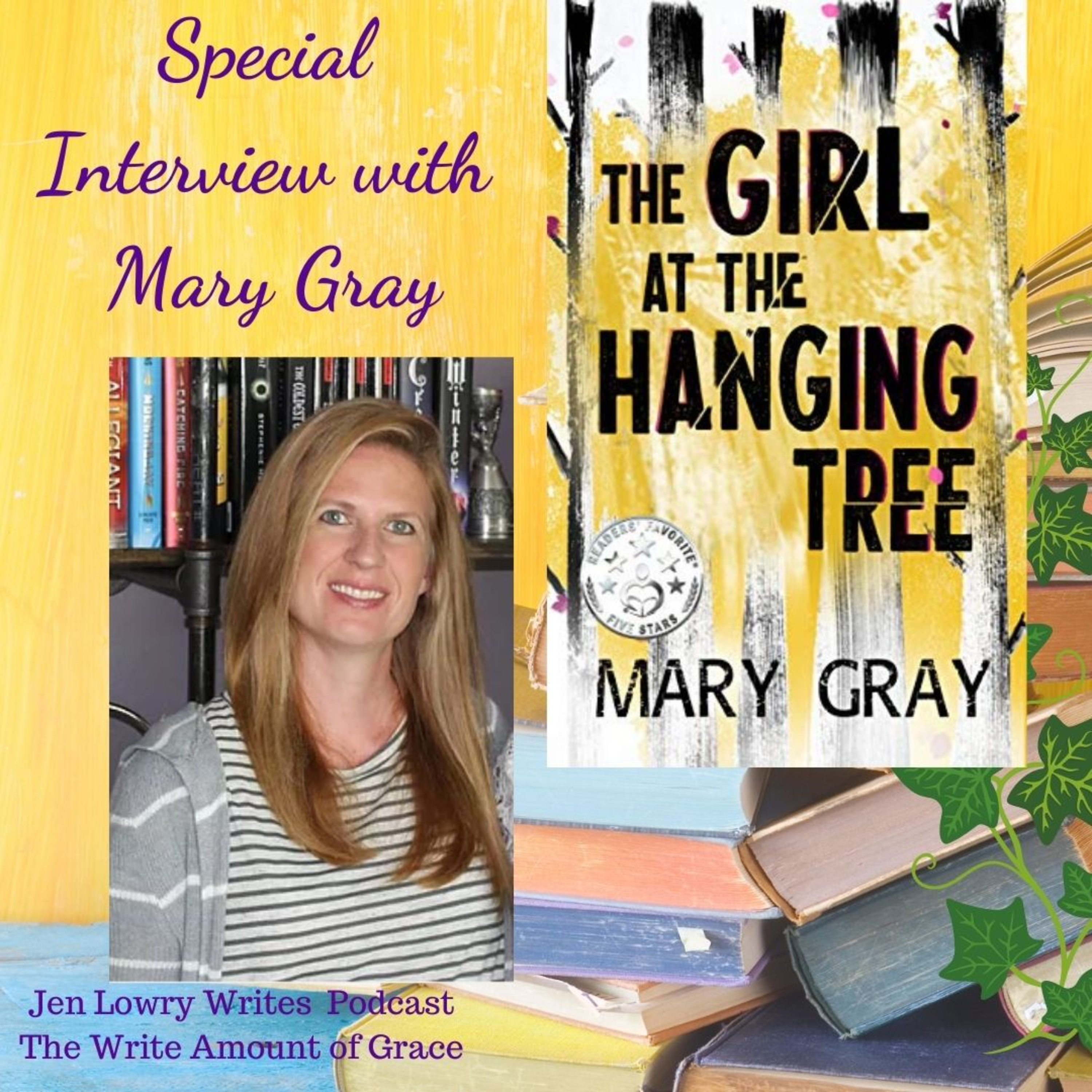 Special Interview with Mary Gray, author of The Girl at the Hanging Tree episode artwork