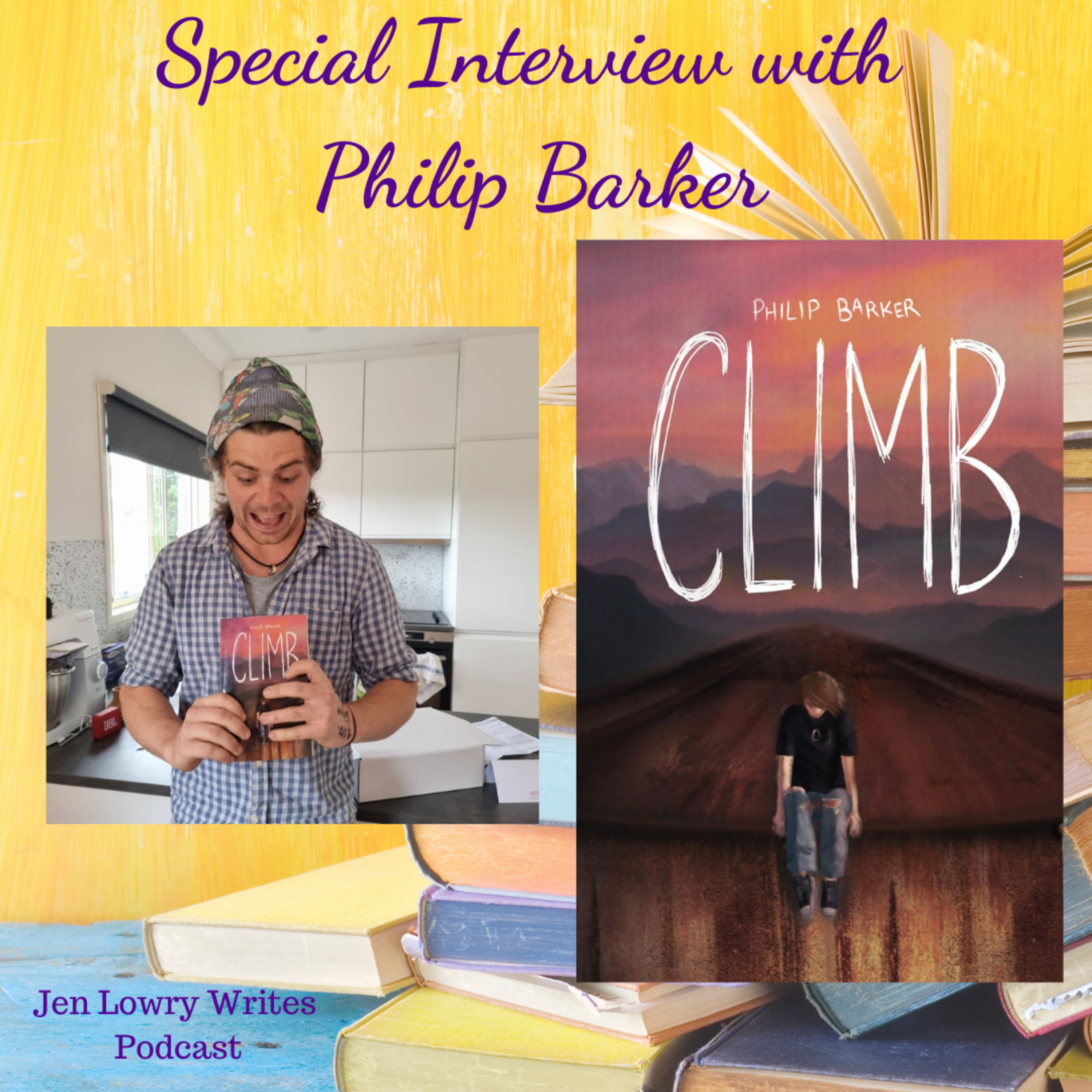 Special Author Interview with Australian Author, Philip Barker - YA Novel - CLIMB  episode artwork