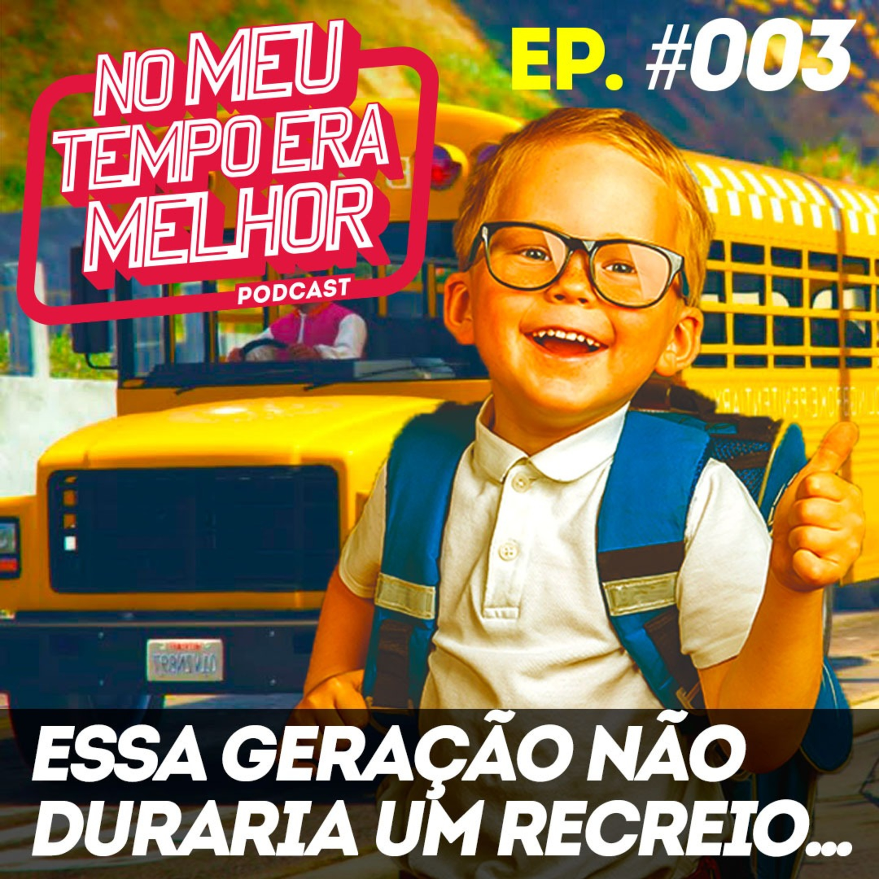 No Meu Tempo Era Melhor