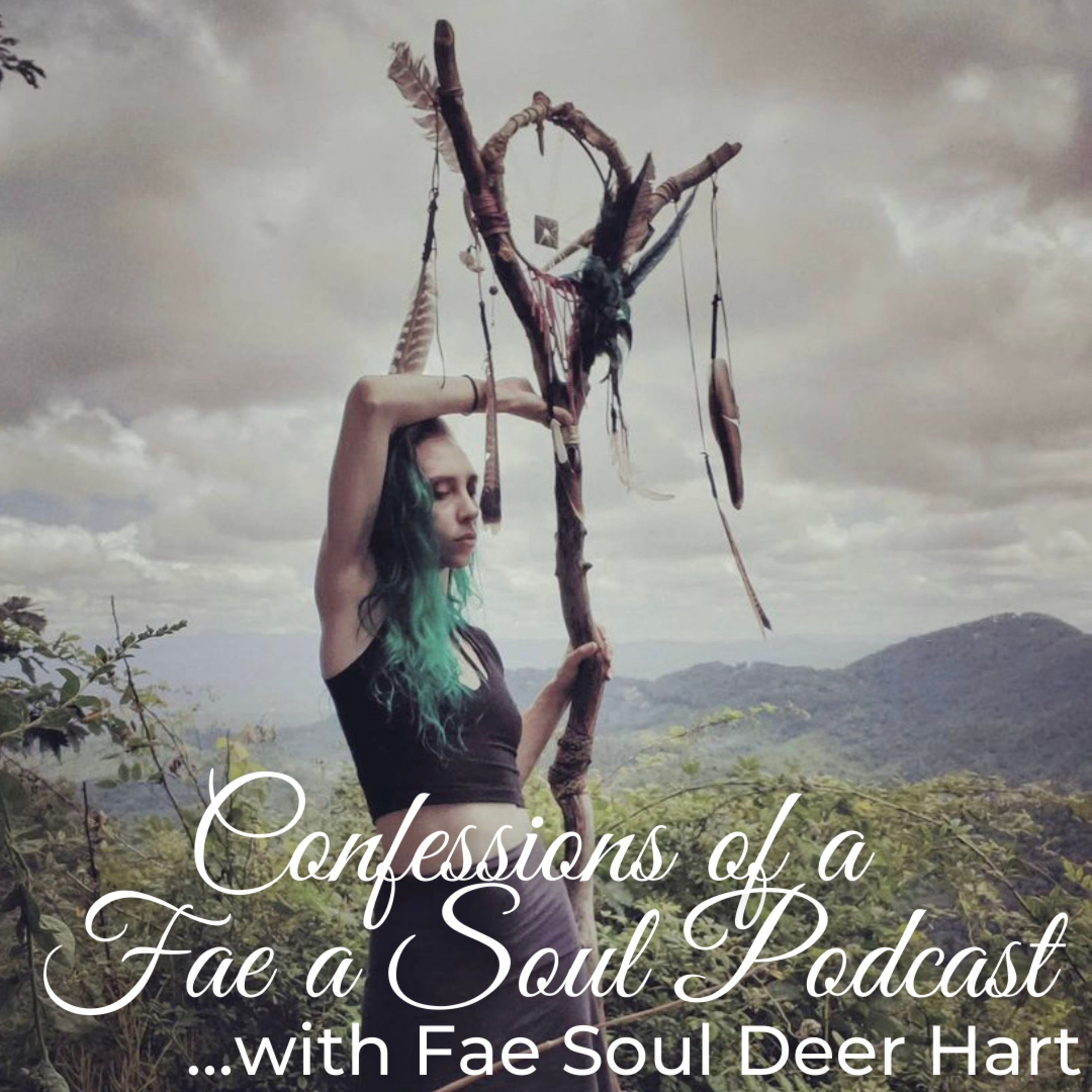 Confessions of a Fae Soul Podcast