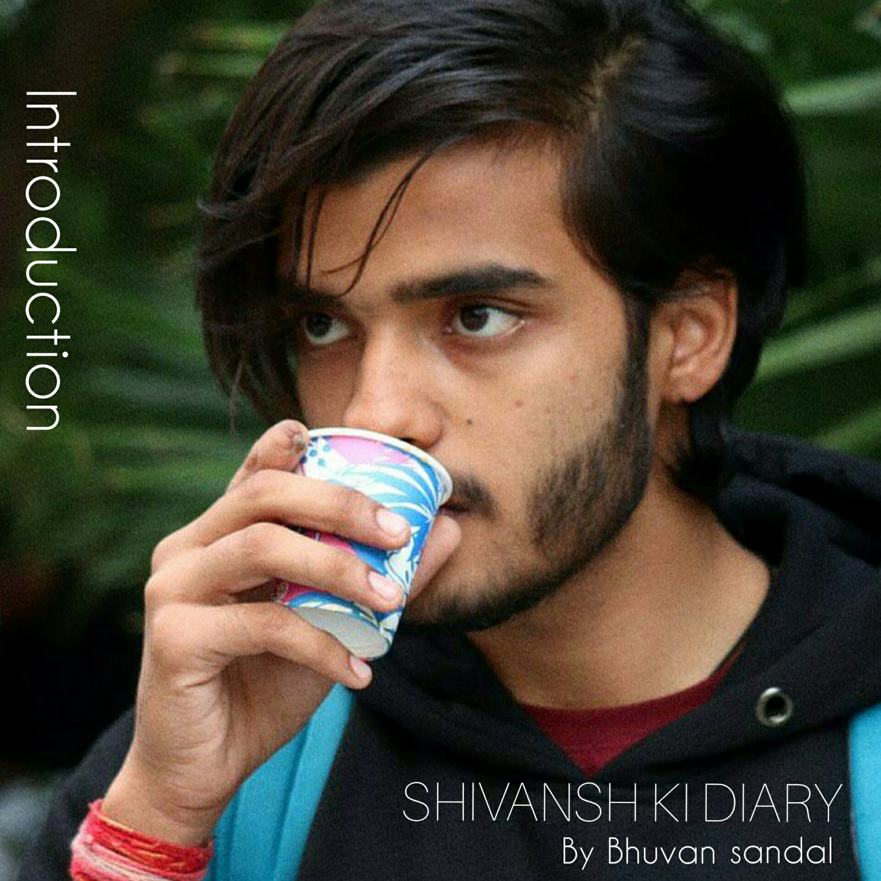 Introduction, SHIVANSH KI DIARY  episode artwork