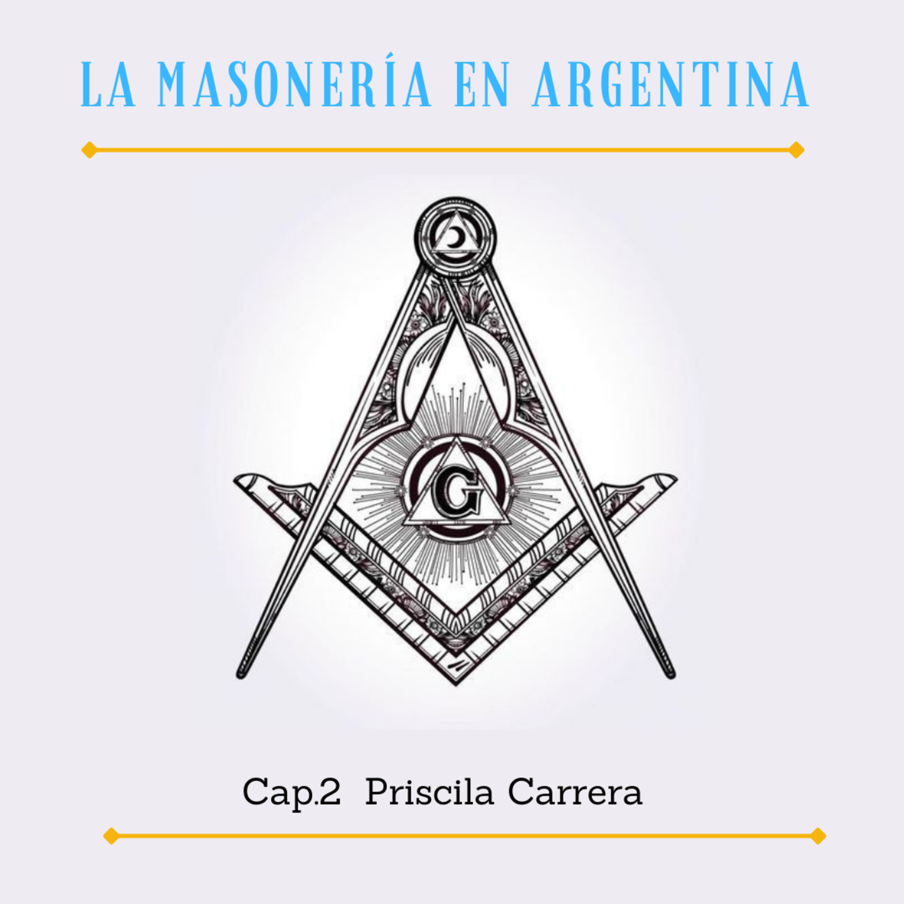 Cap.2 La masonería en Argentina episode artwork