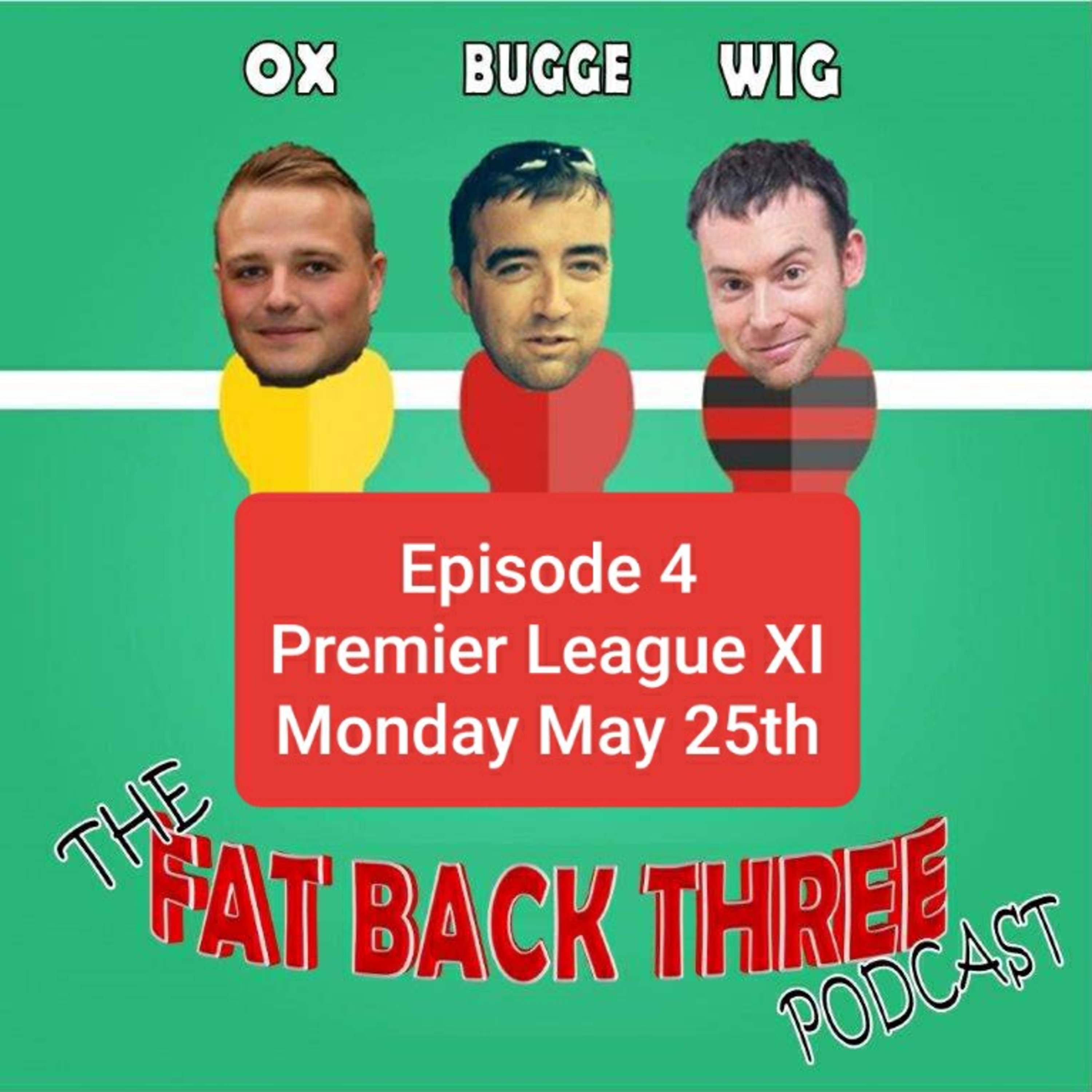 Episode 4 - Premier League XI