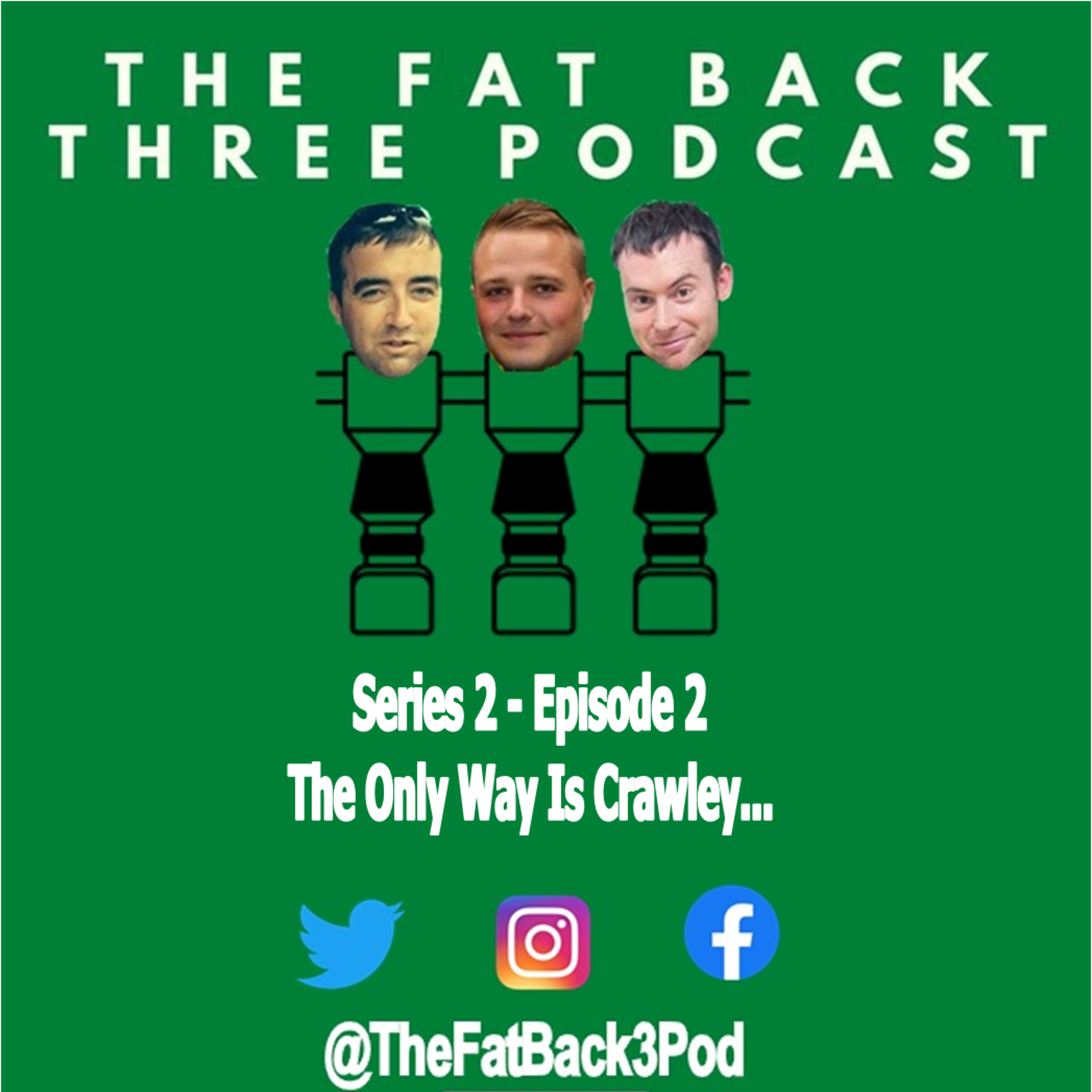 Series 2 - Episode 2 - The Only Way Is Crawley...