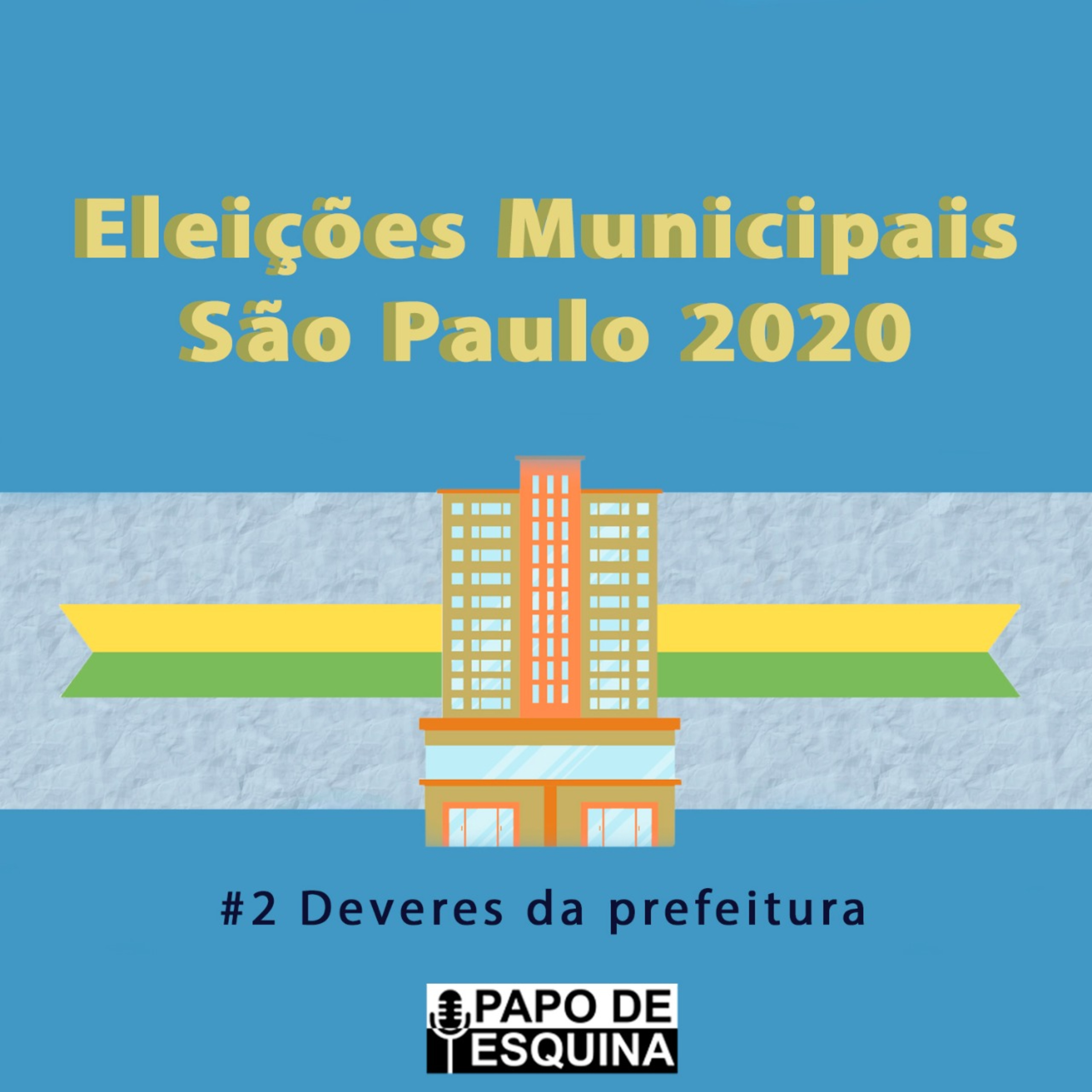 PAPO DE ESQUINA - DEVERES DA PREFEITURA - T2EP02