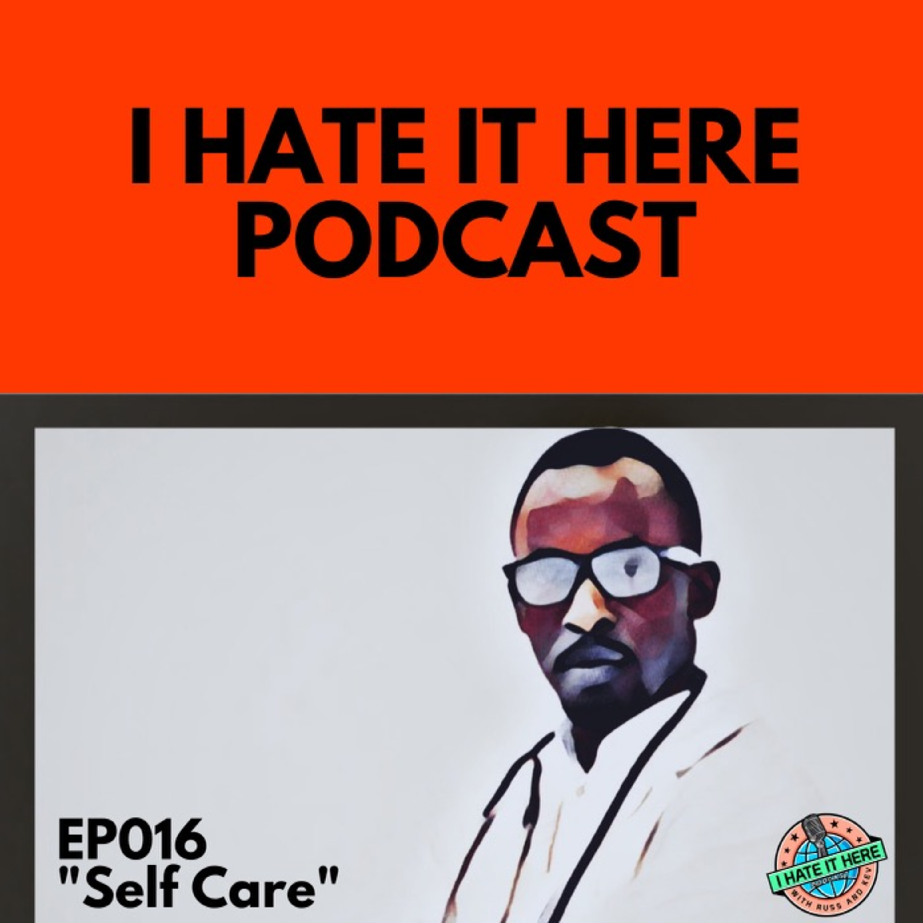 The Self-Centered Podcast w/ Russ & Kev