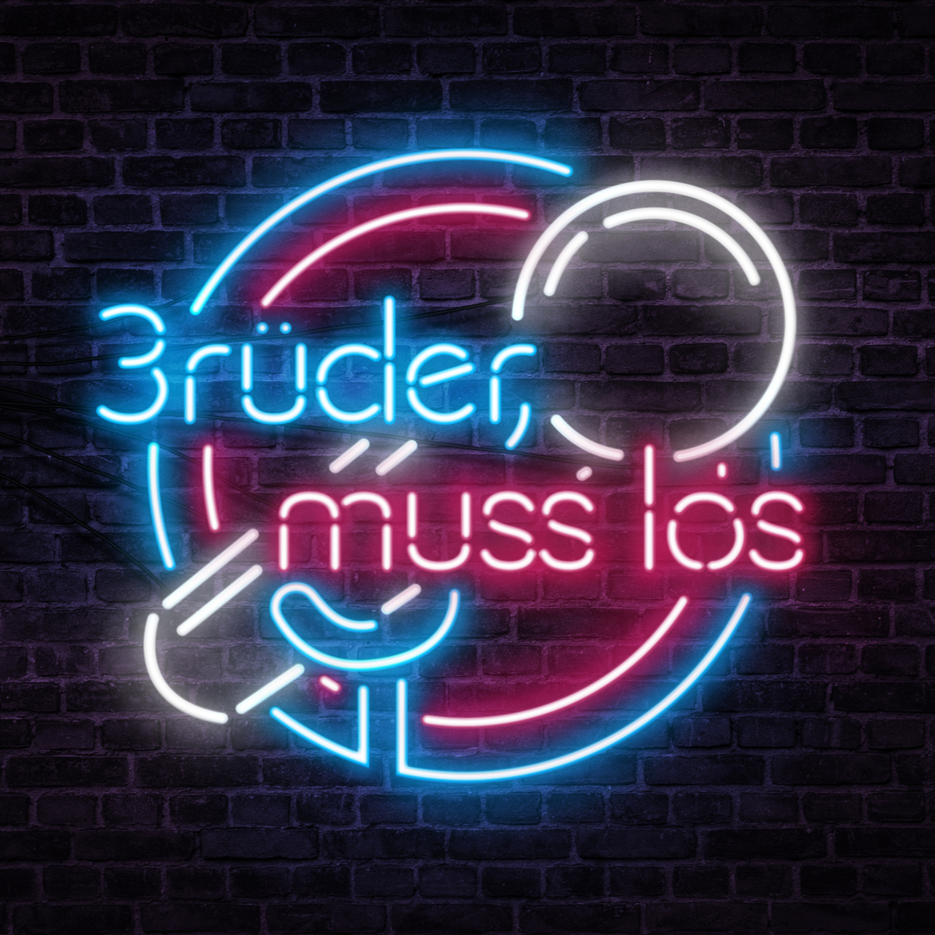 Brüder, muss los