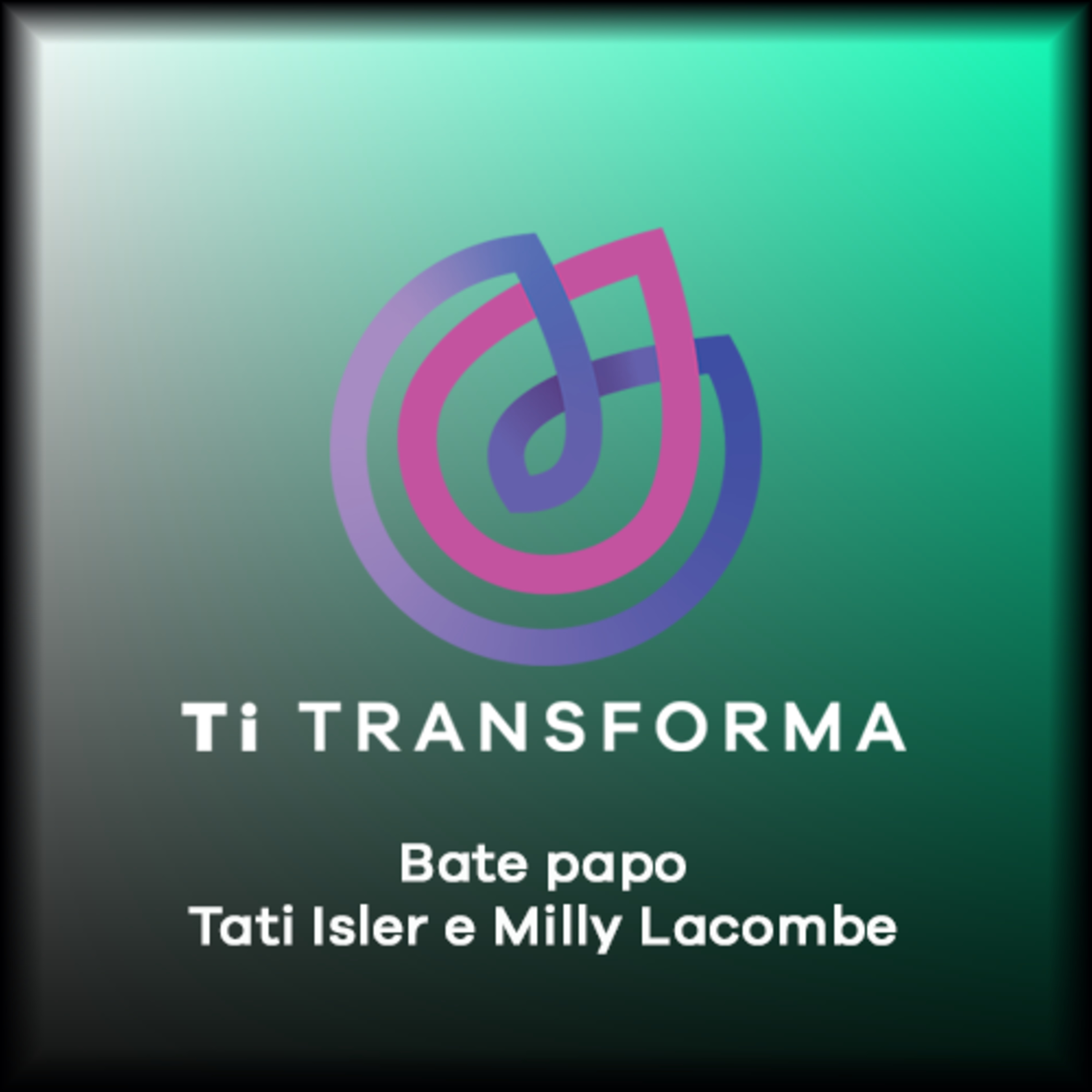 Ti Transforma