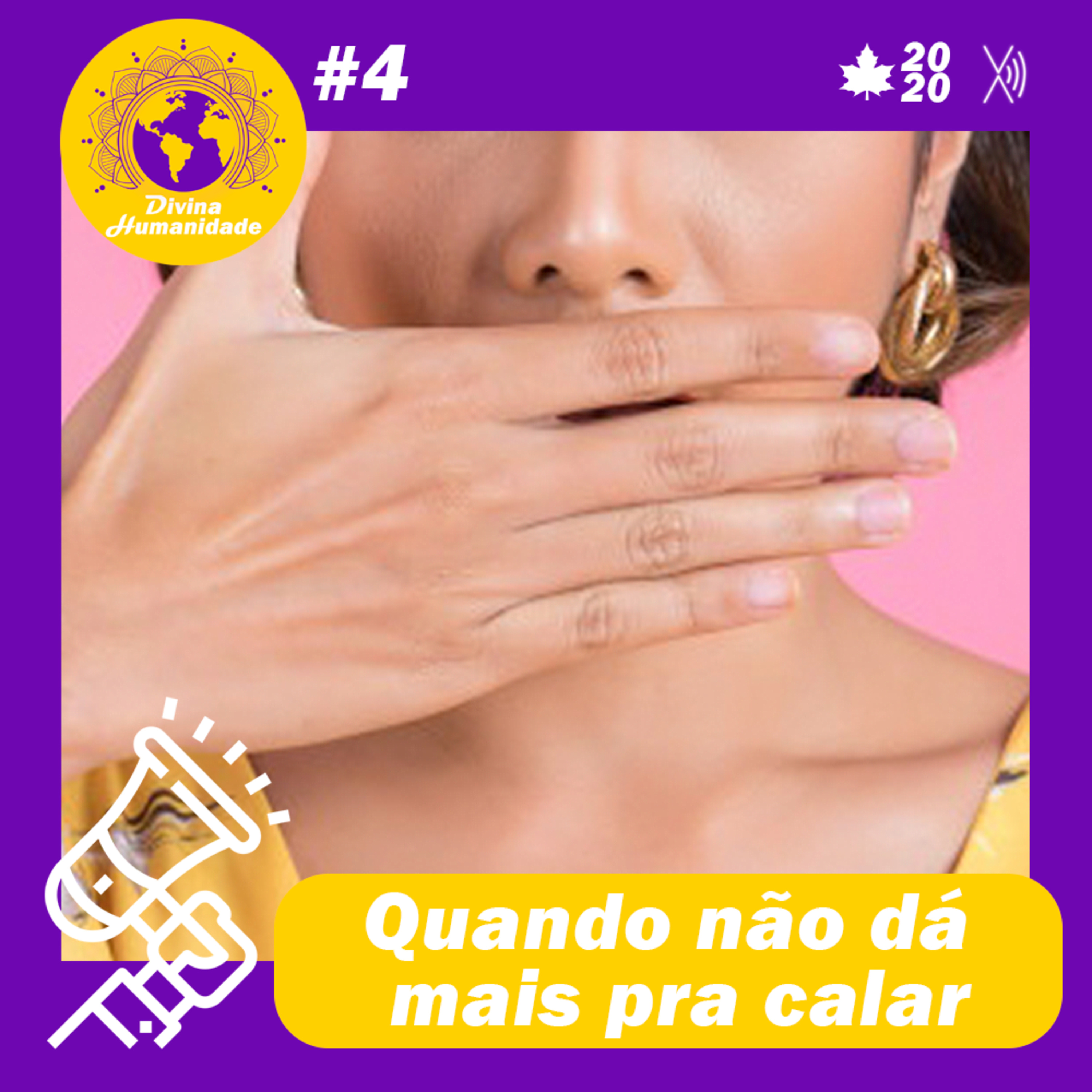 Quando não dá pra calar l #EP.4 episode artwork