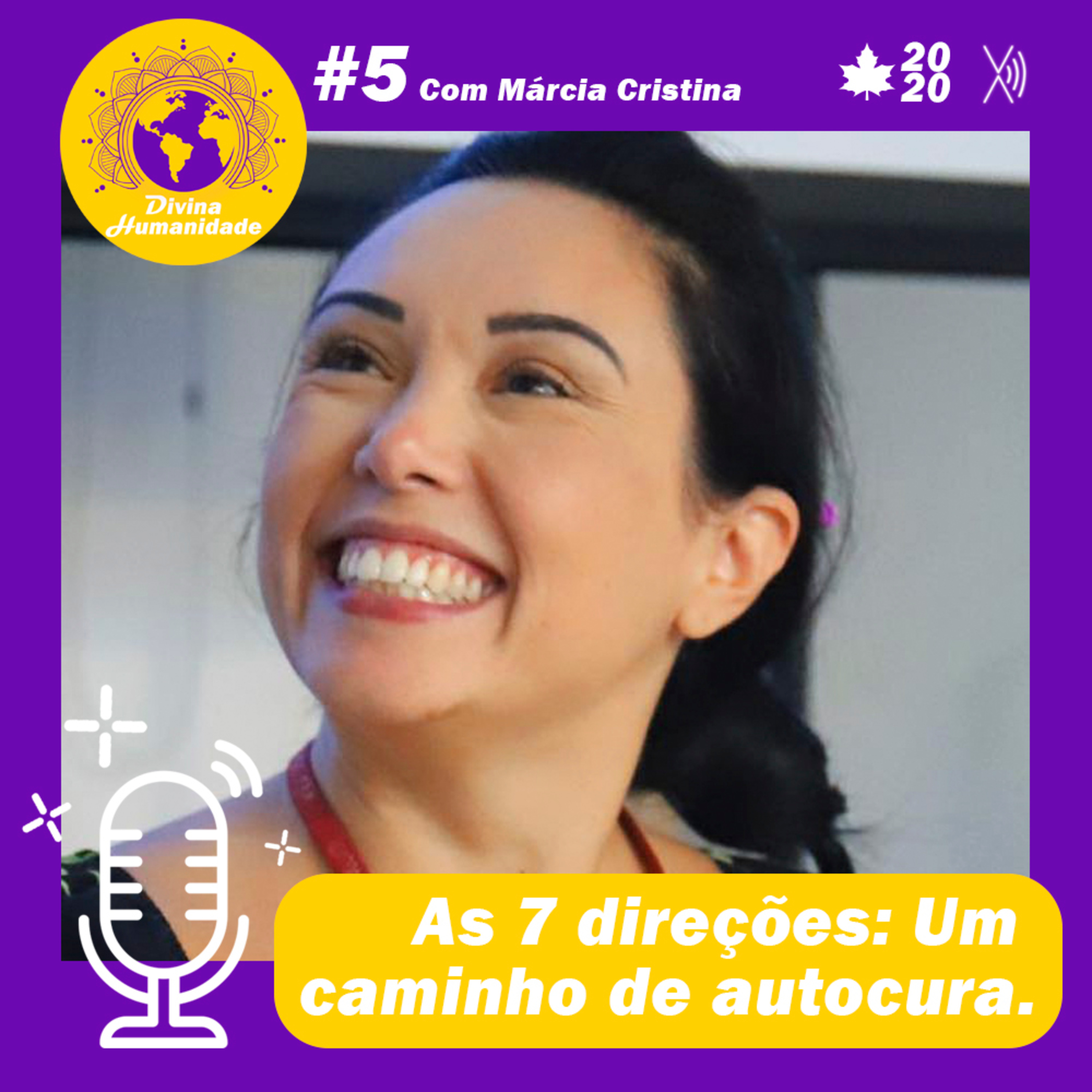 As 7 direções: Um caminho de autocura. Com Márcia Cristina l EP. #5 episode artwork