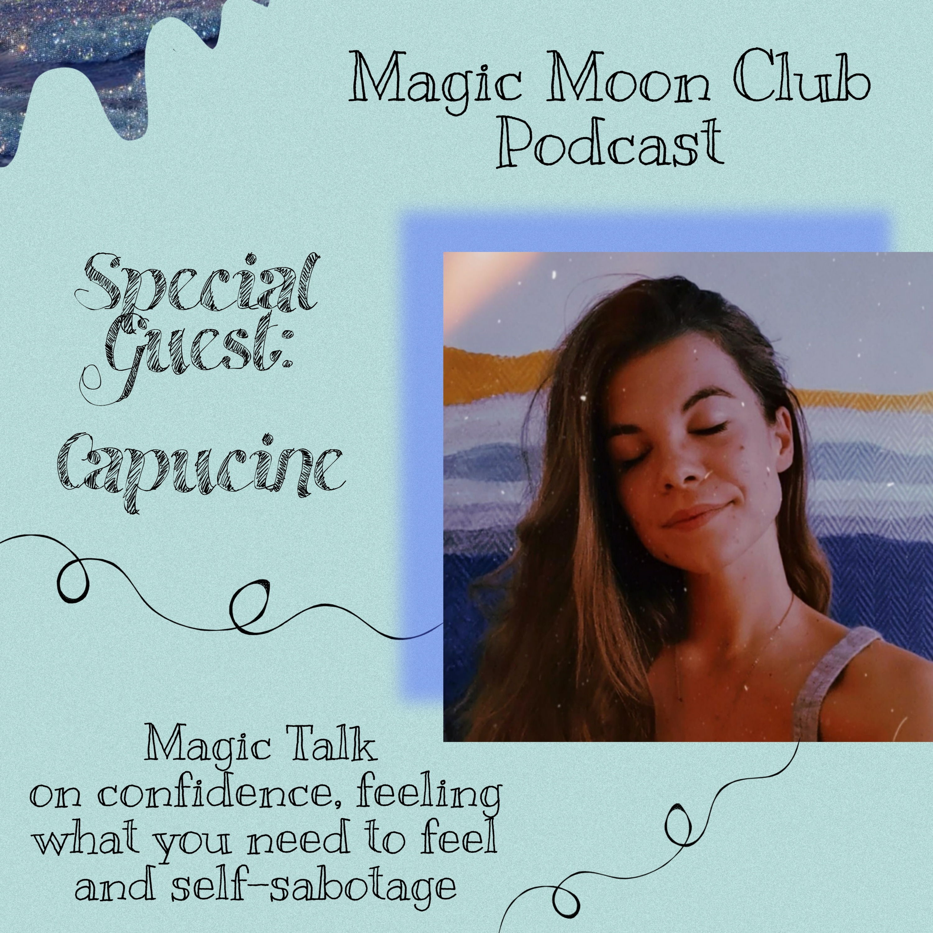 Special Guest: Capucine - on Confidence, Feelings and Self-Sabotage episode artwork