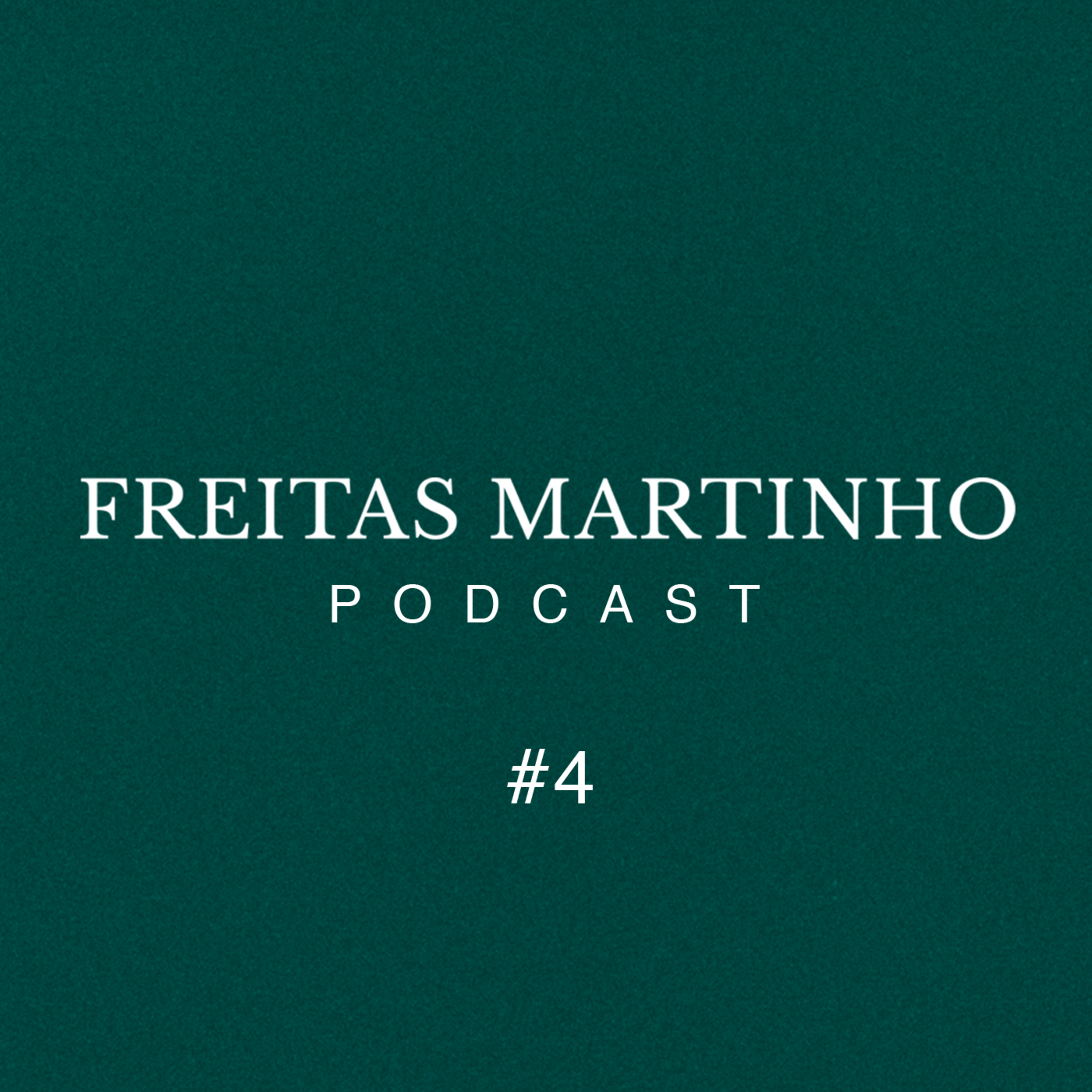 Freitas Martinho Podcasts
