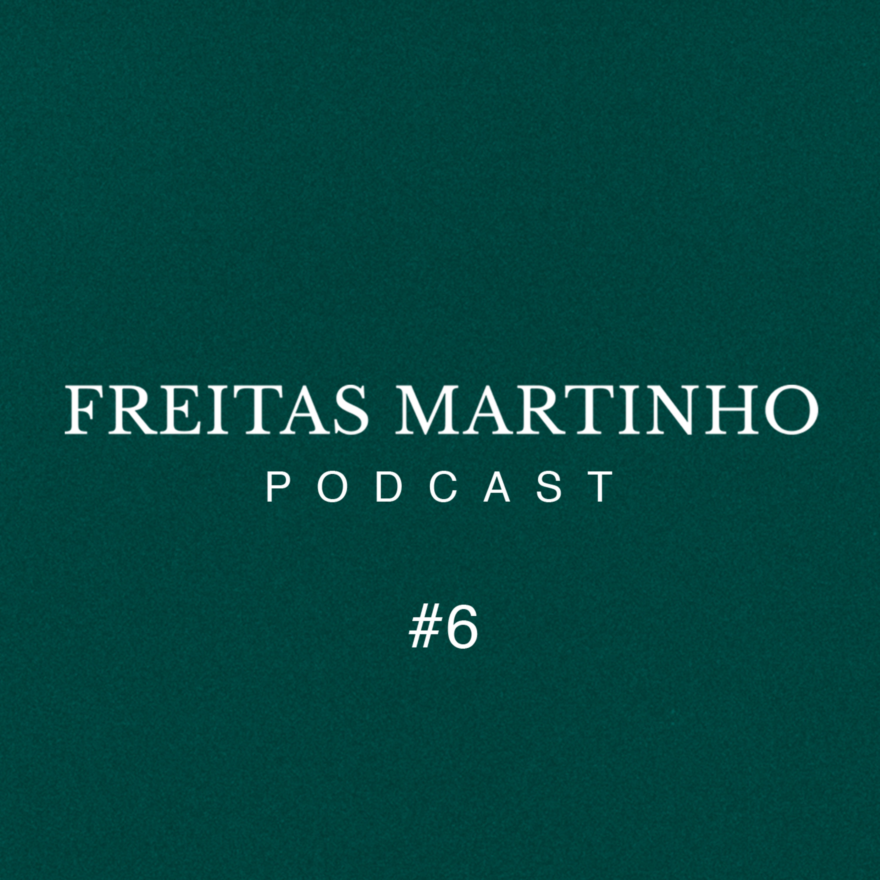 Freitas Martinho Podcasts